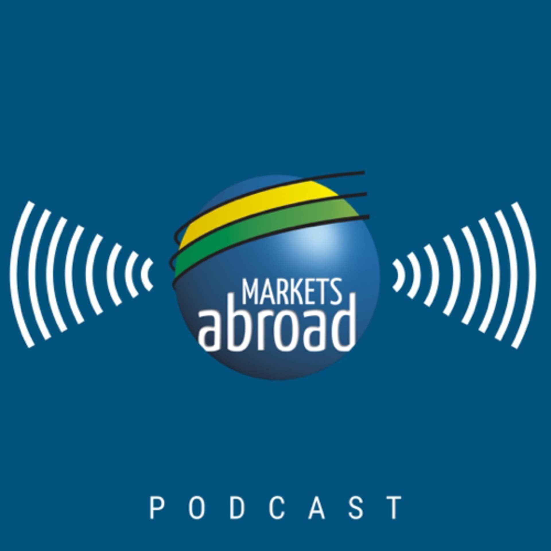 Markets Abroad - Podcasts