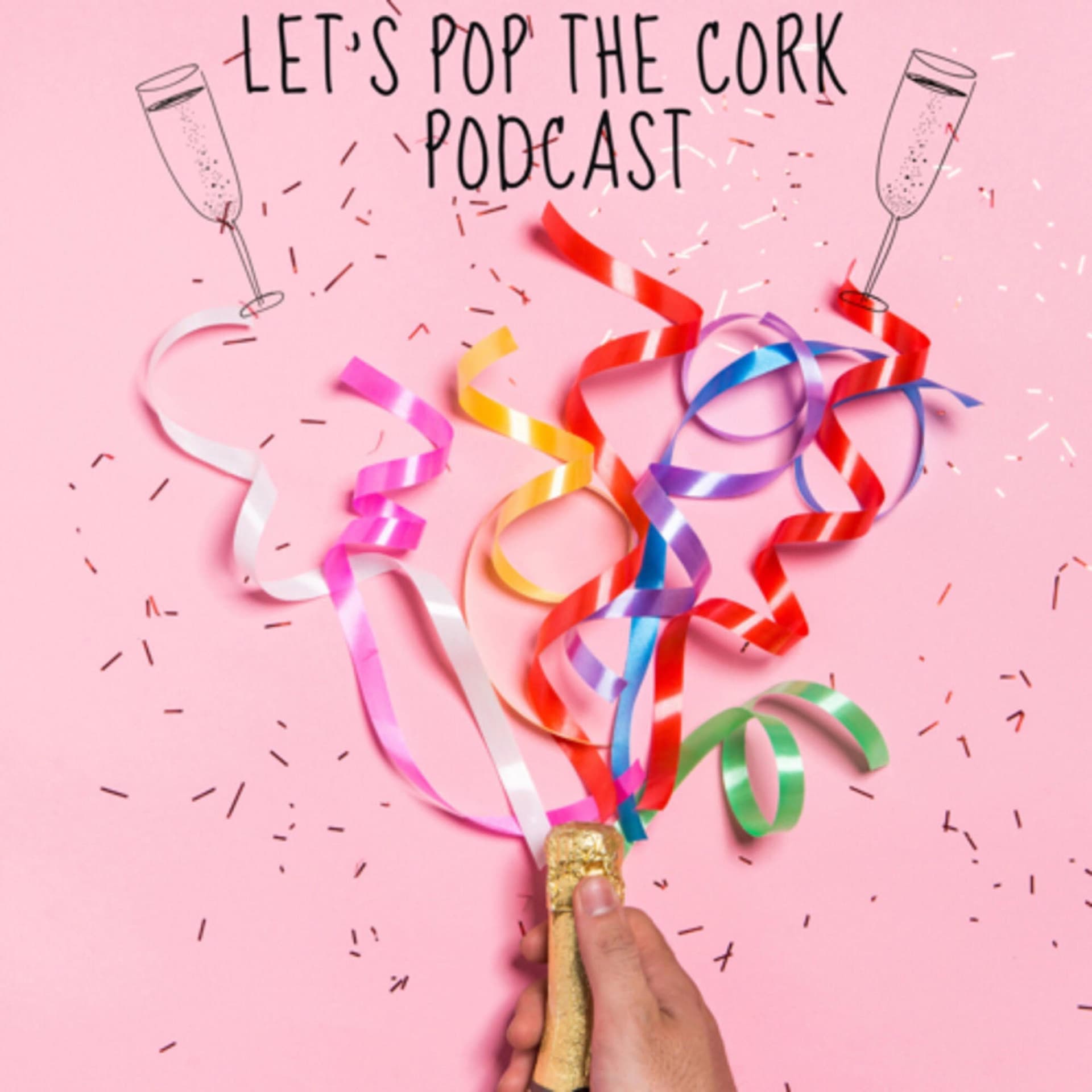 Let's Pop The Cork Podcast - Podcasts