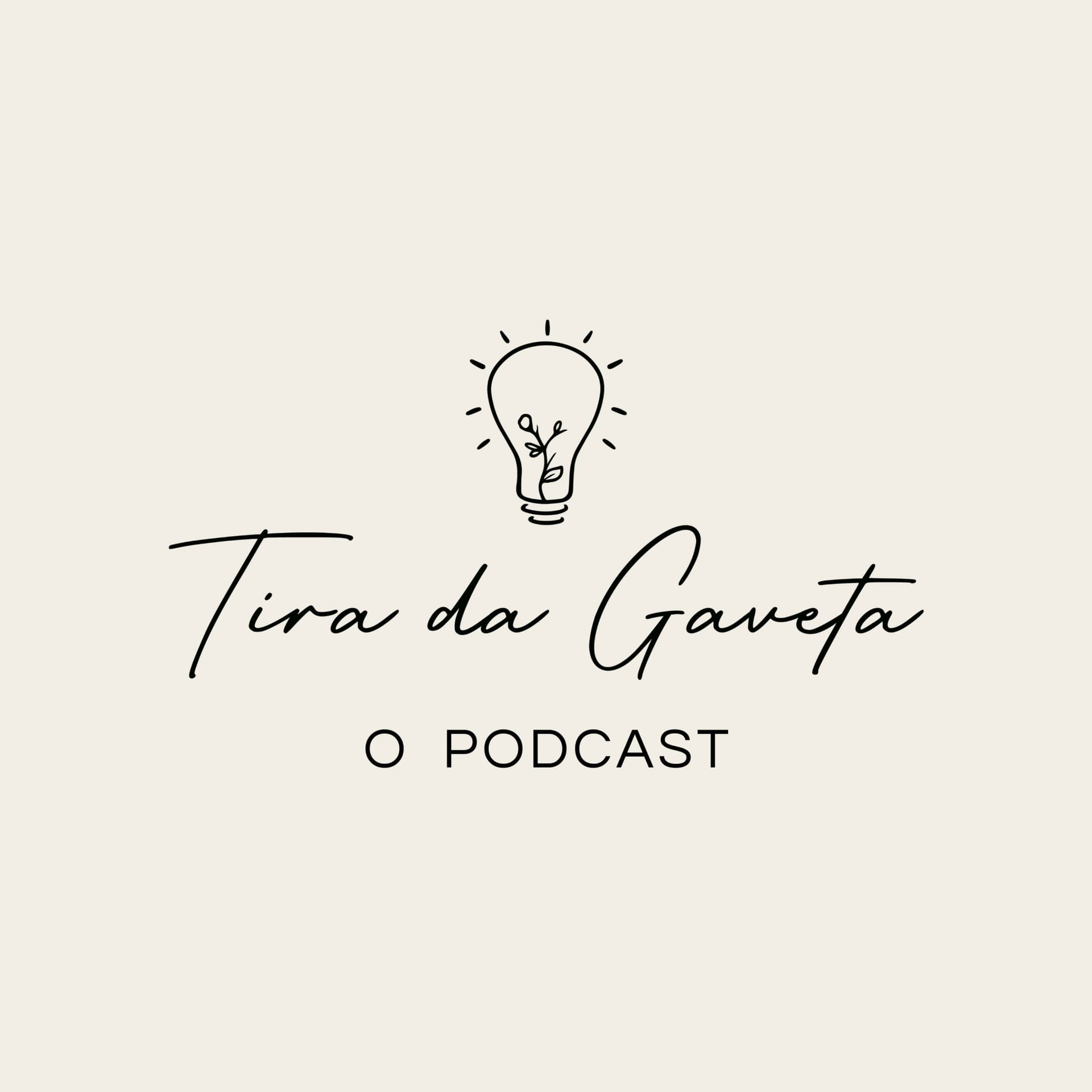 Tira da Gaveta - Podcasts