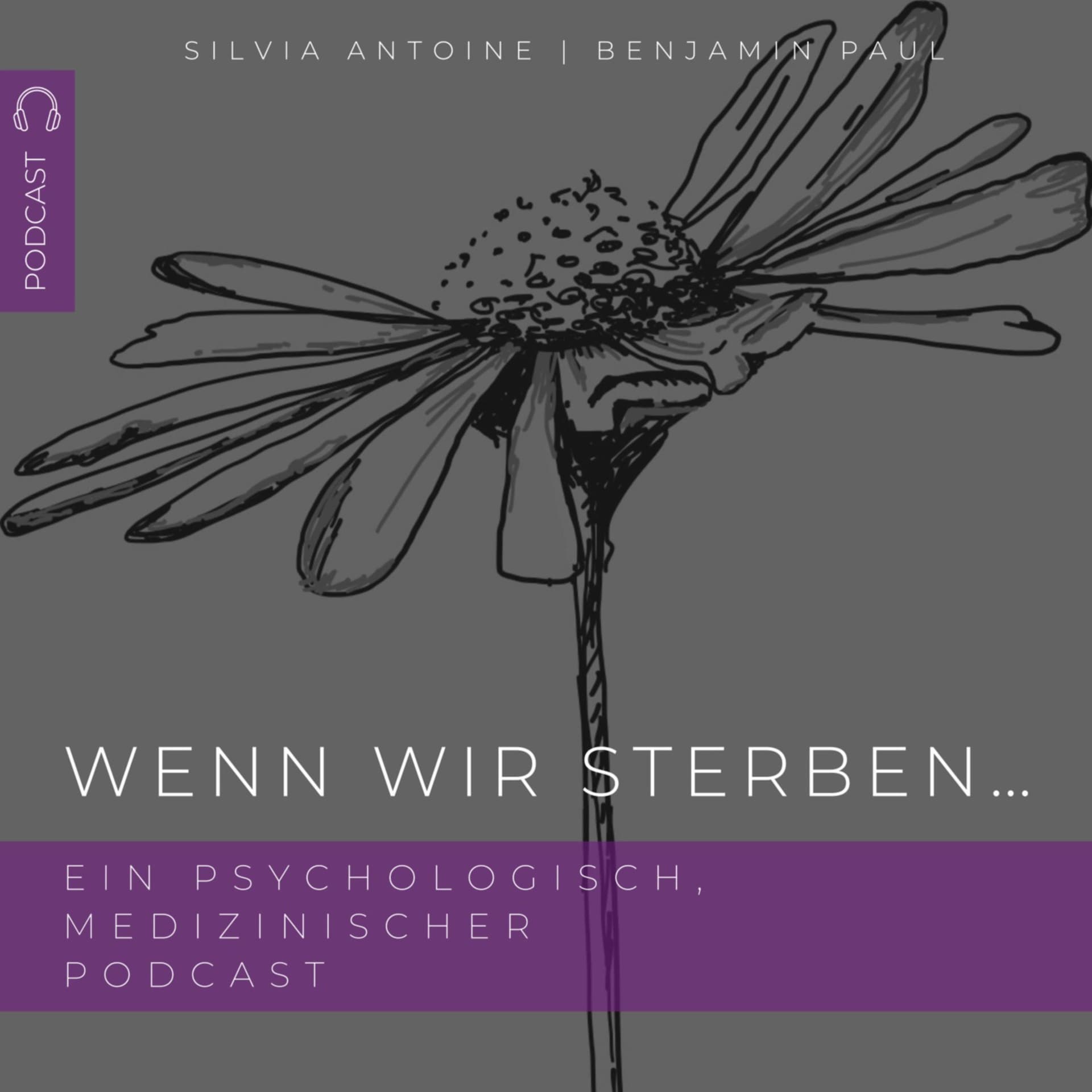 Wenn wir sterben... - Podcasts
