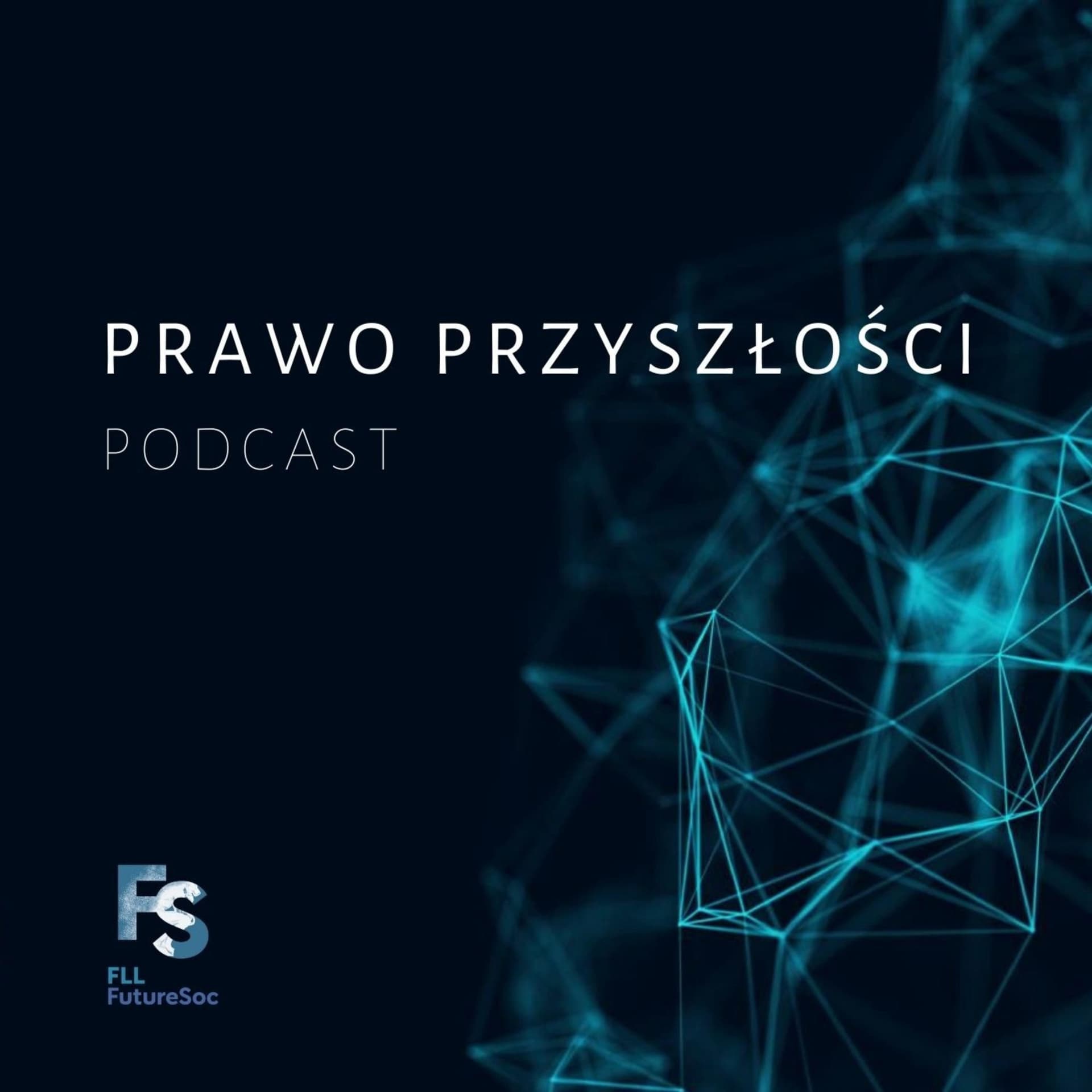 Prawo Przyszłości - Podcasty