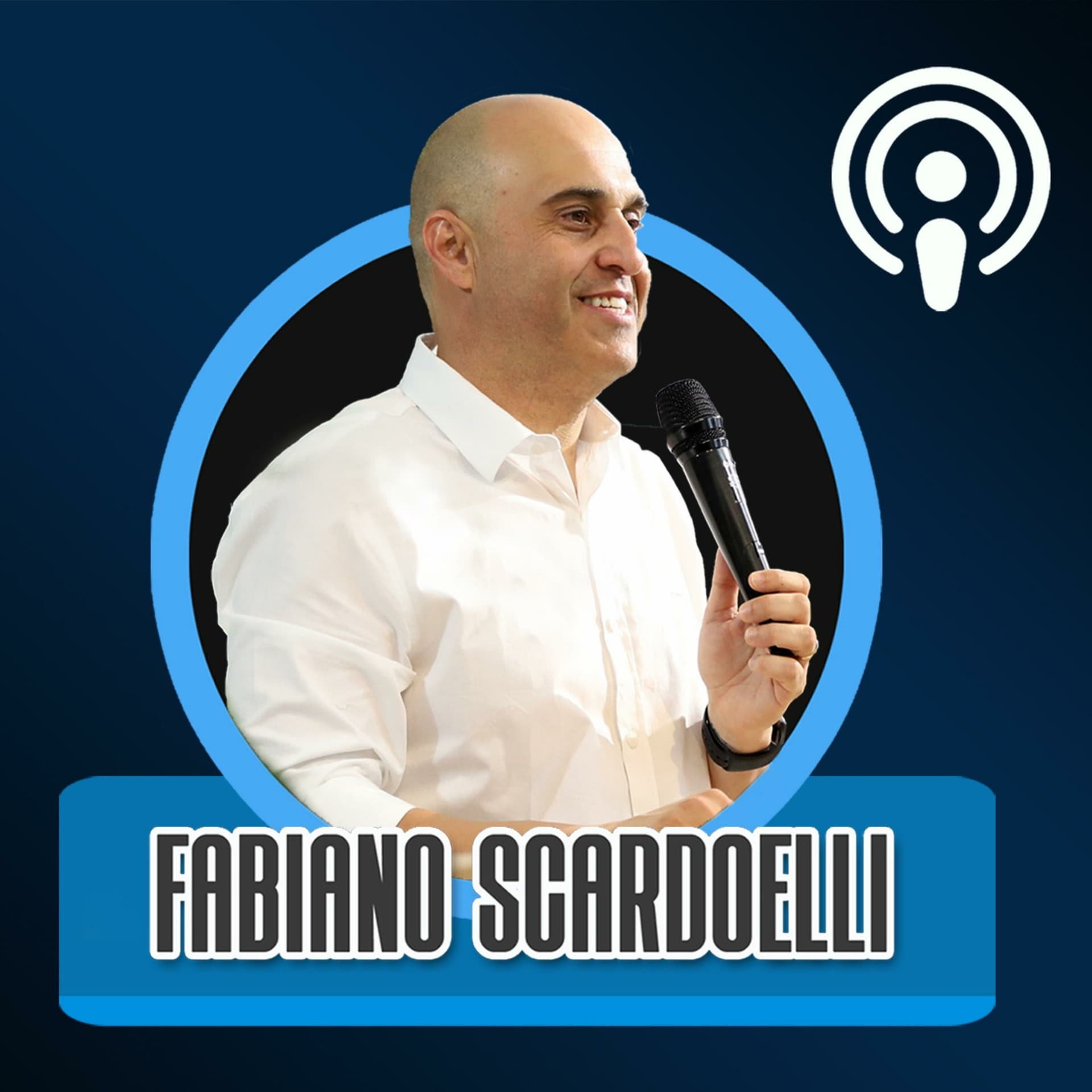 Fabiano Scardoelli - Podcasts