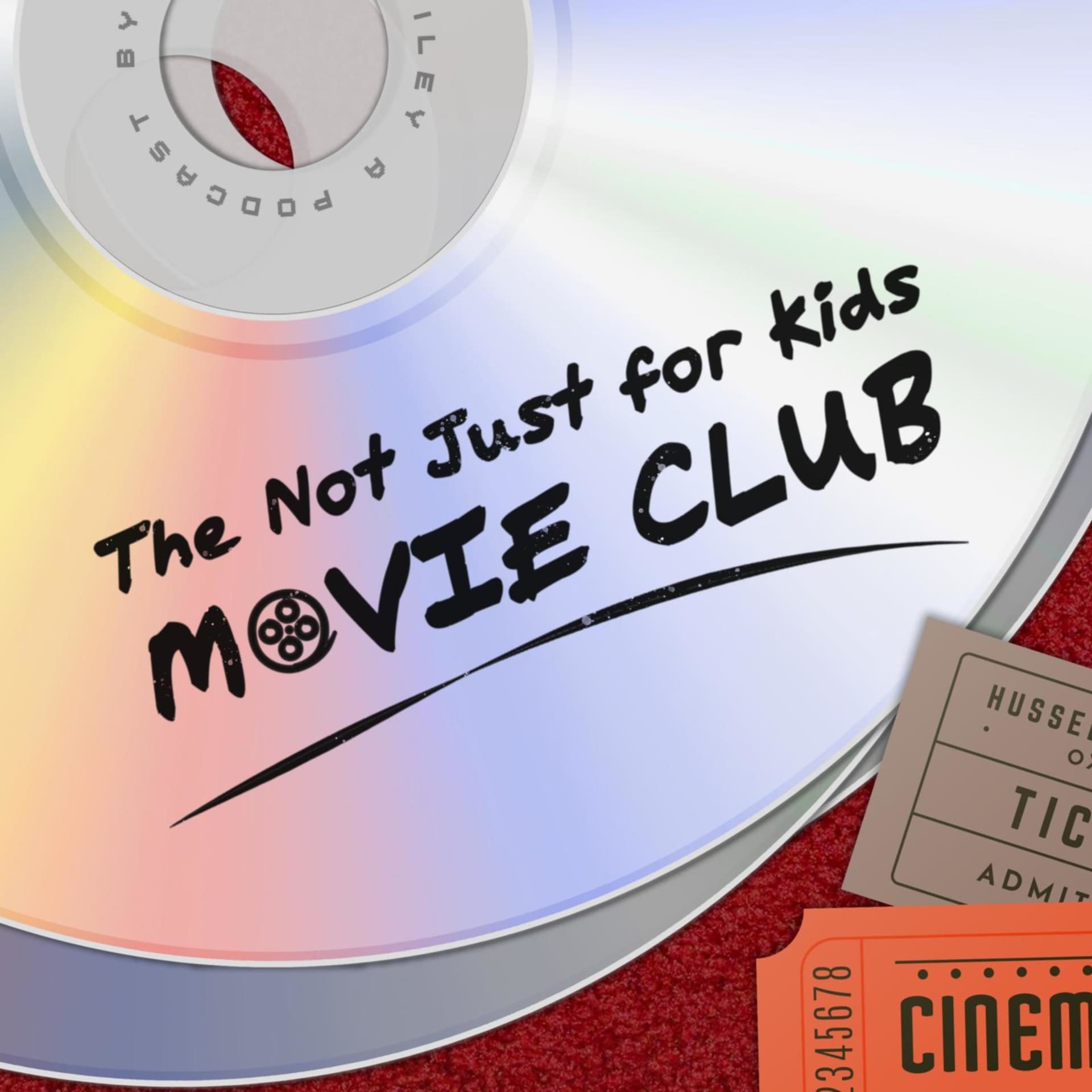 The Not Just For Kids Movie Club - Podcasts