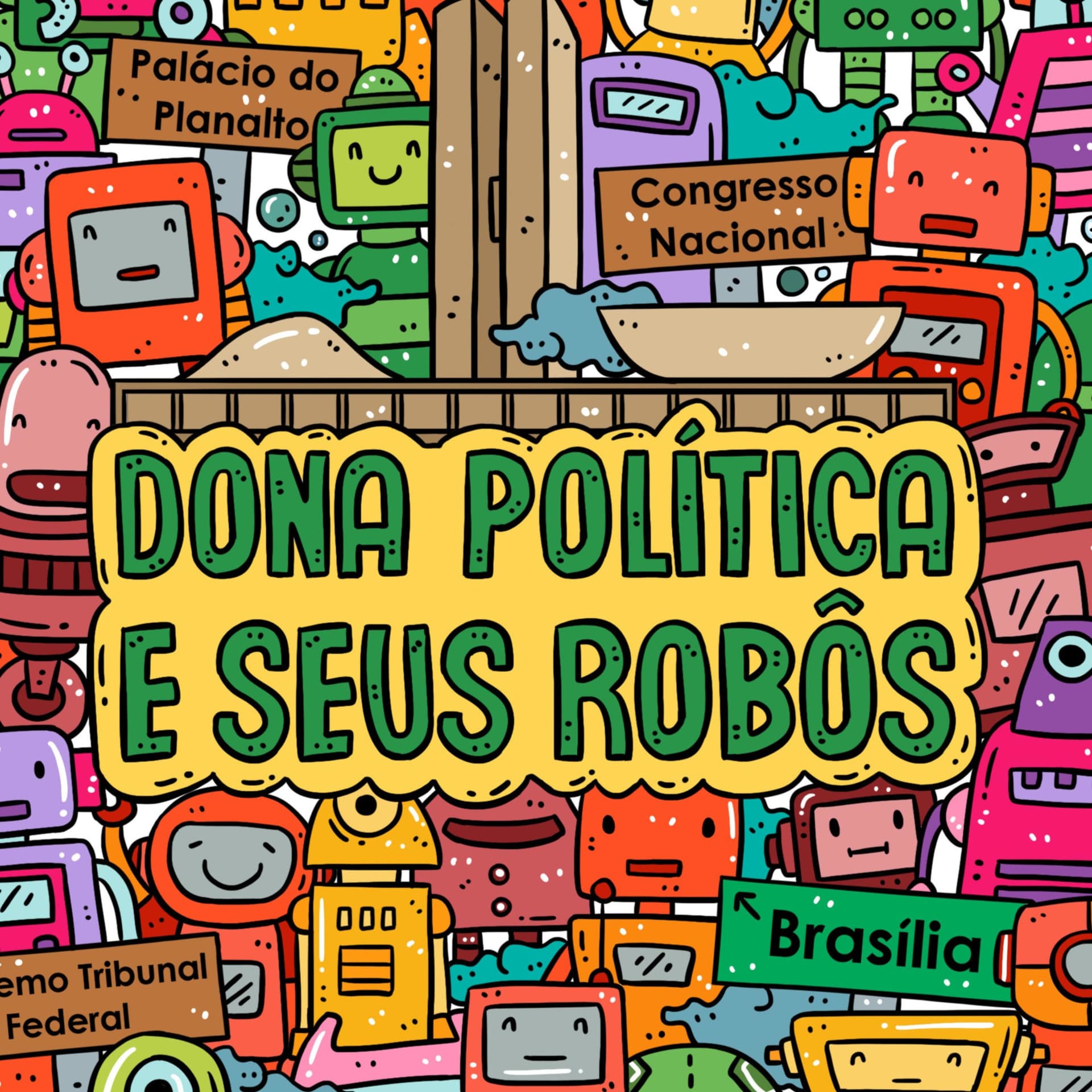 Dona Política e Seus Robôs - Podcasts