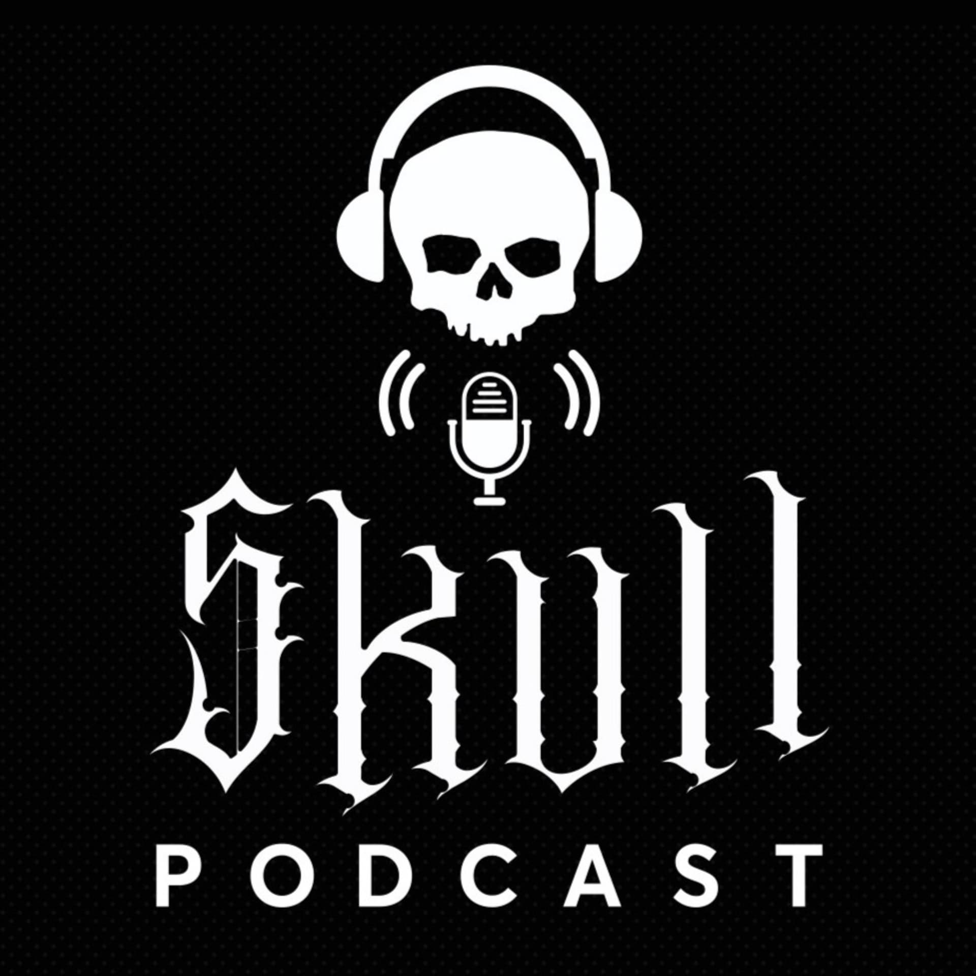 SKULL PODCAST - Podcasts