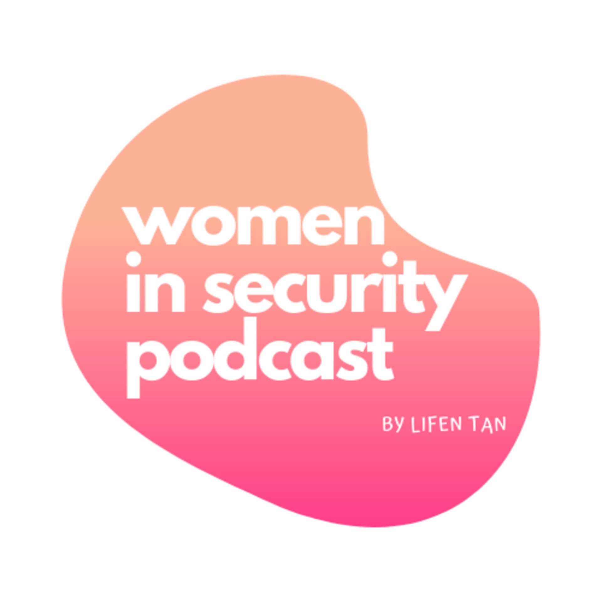 Women in Security Podcast - Podcasts