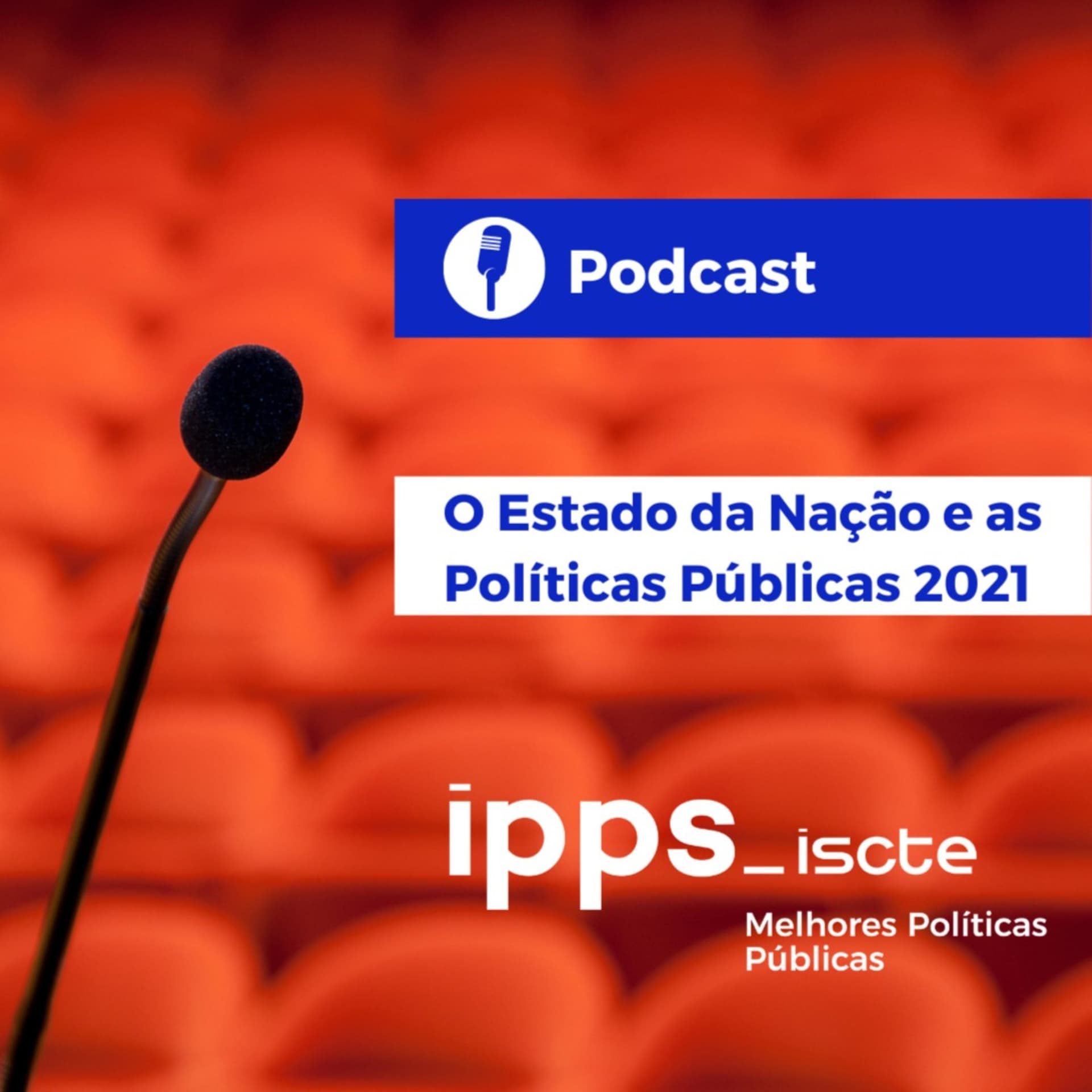 O Estado da Nação e as Políticas Públicas 2021 - Podcasts