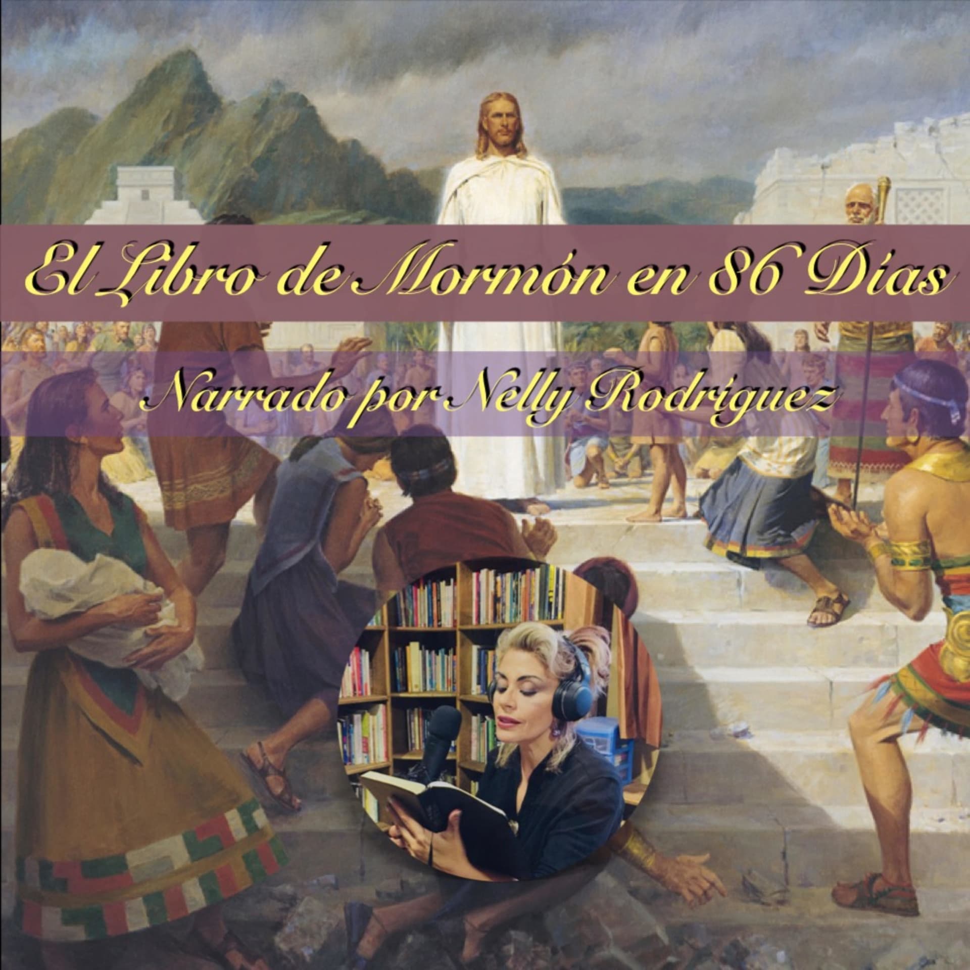 El Libro de Mormón en 86 Días. - Podcasts