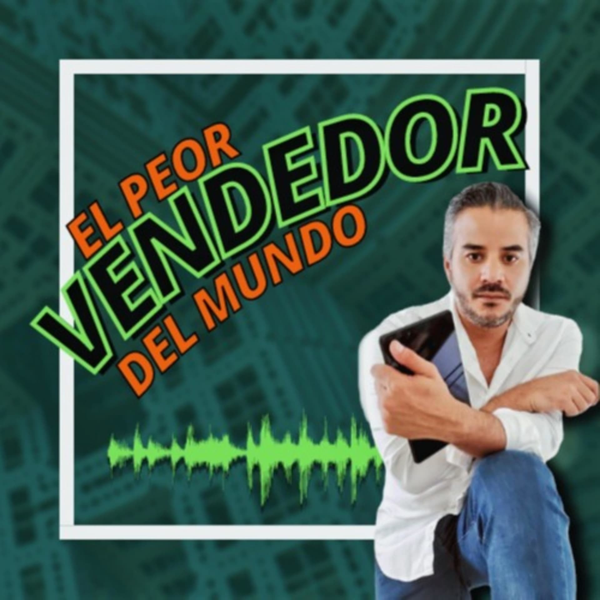 El peor vendedor del mundo - Podcasts