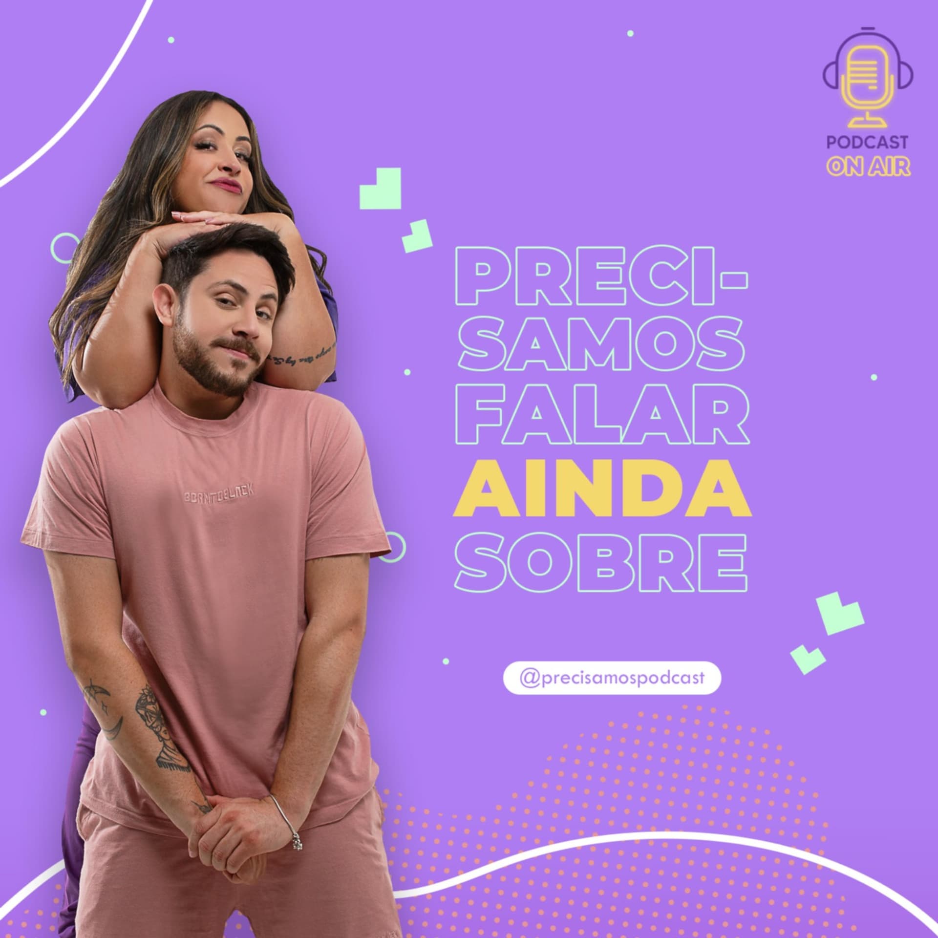Precisamos falar AINDA sobre - Podcasts