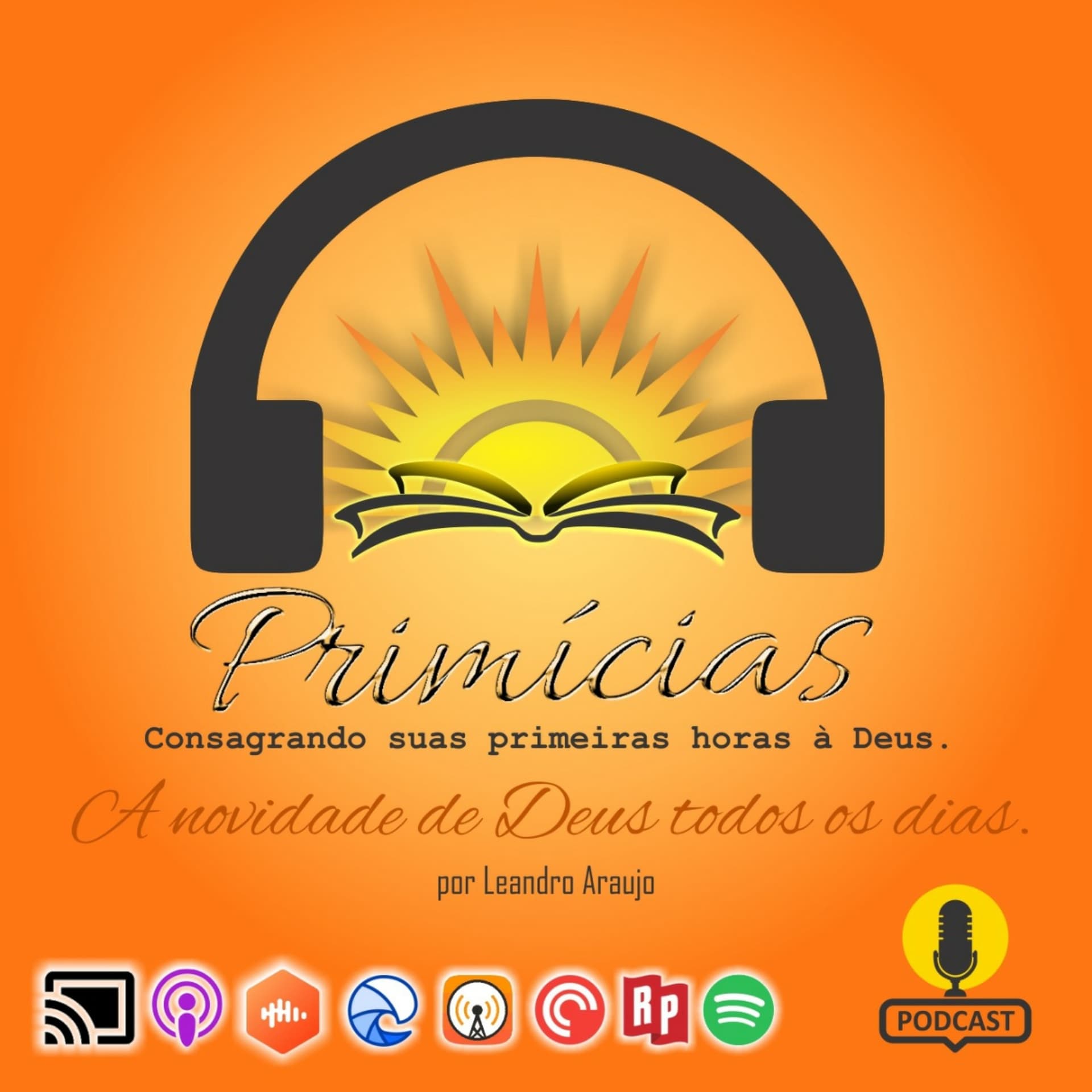 Primícias - Consagrando As Primeiras Horas A Deus - Podcasts