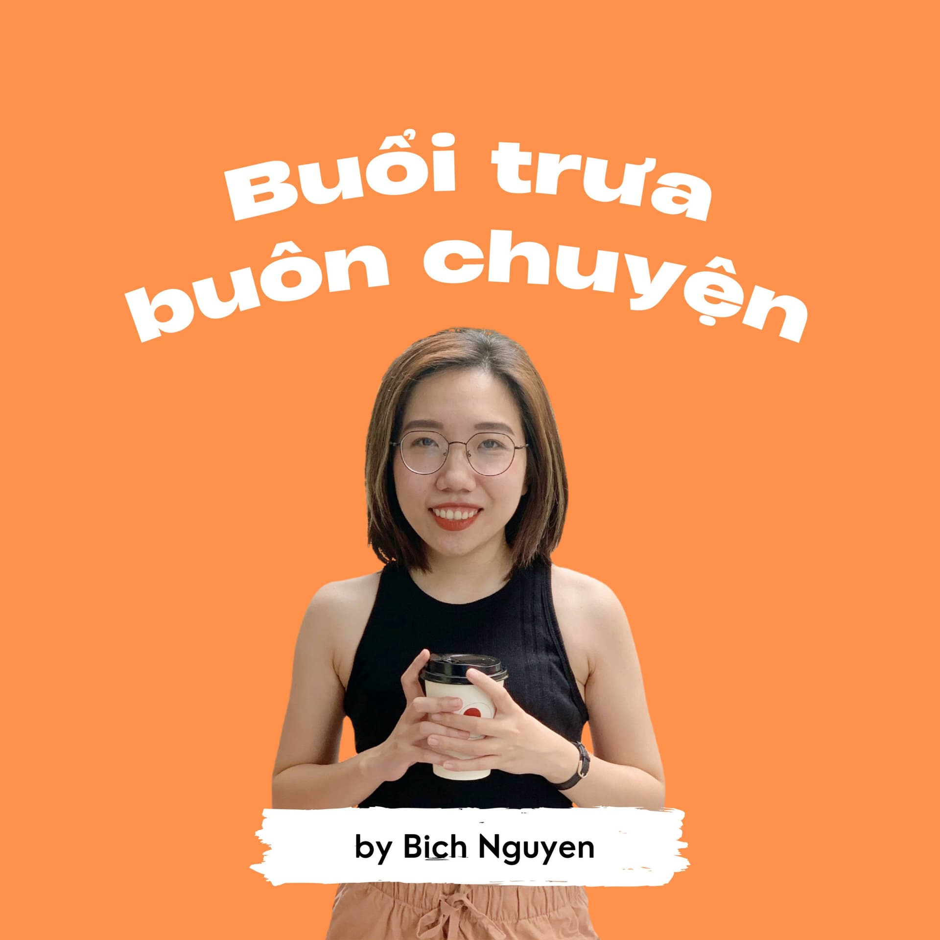 Buổi trưa buôn chuyện - Podcast