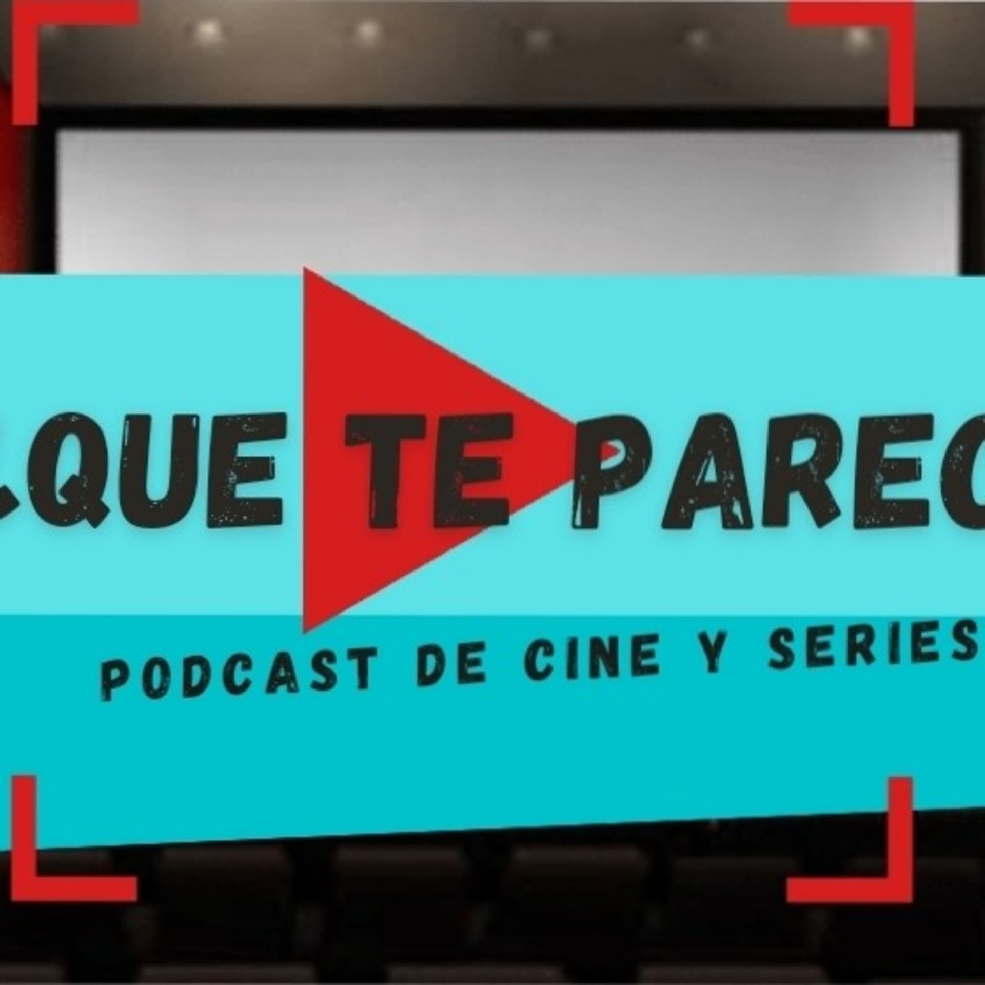 ¿Que te Parecio? - Podcasts