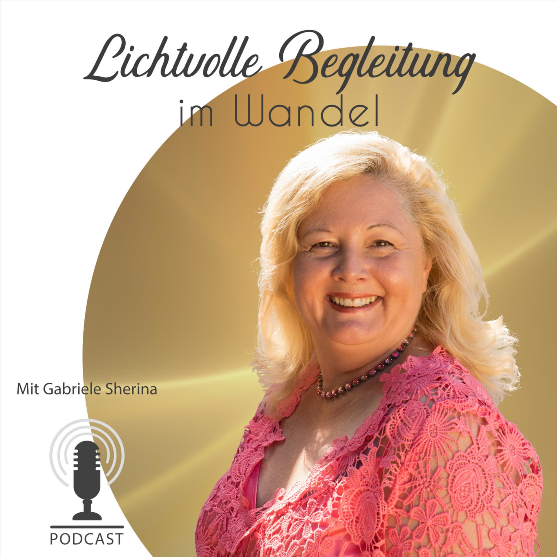 Lichtvolle Begleitung im Wandel - Podcasts