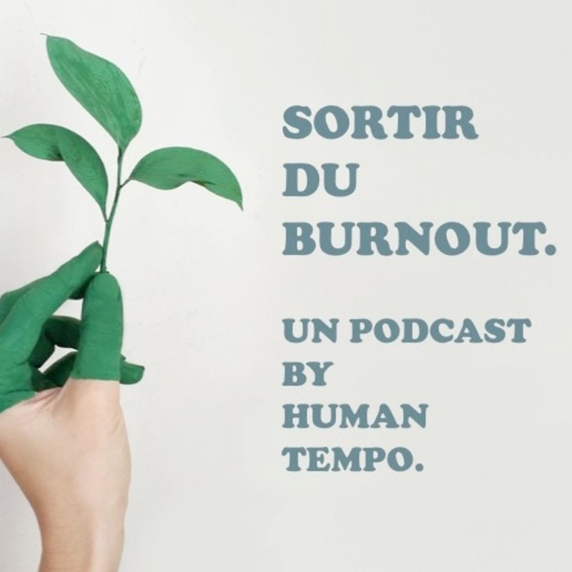 Sortir du burnout - Podcasts