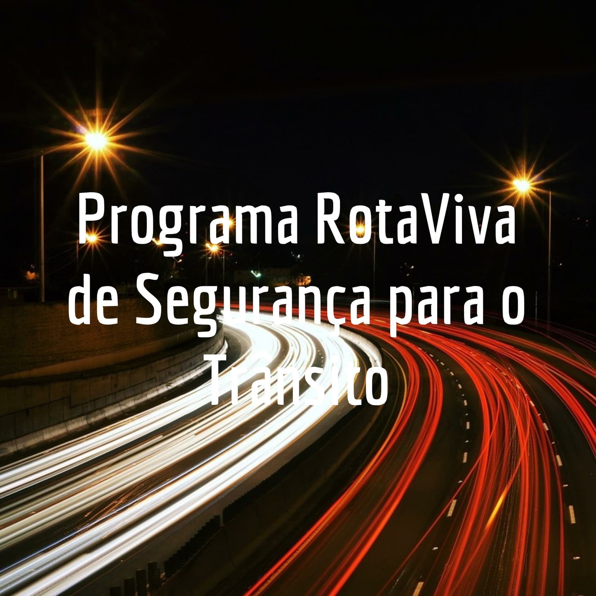 Programa RotaViva Segurança para o Trânsito - Podcasts