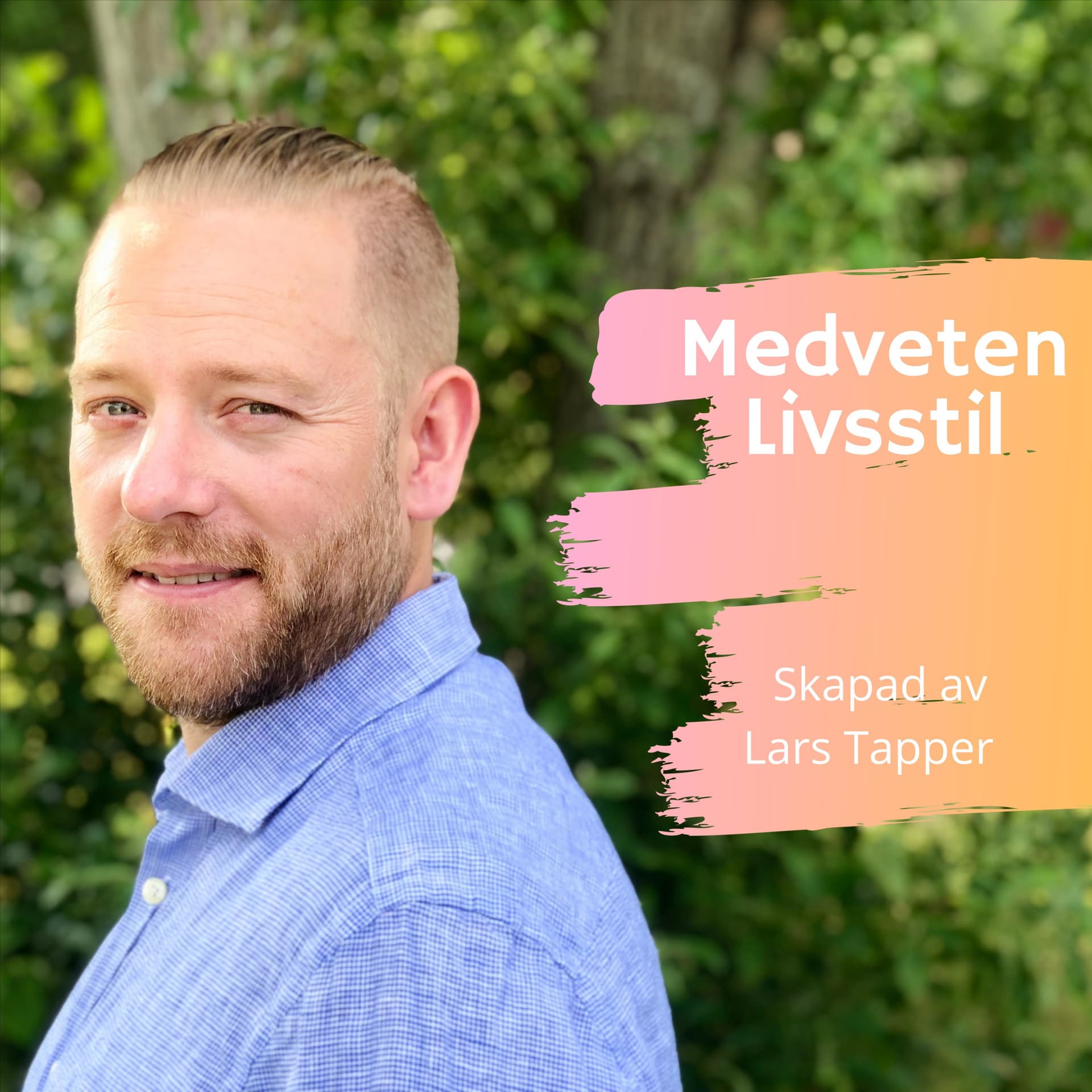 Medveten Livsstil - Podcasts