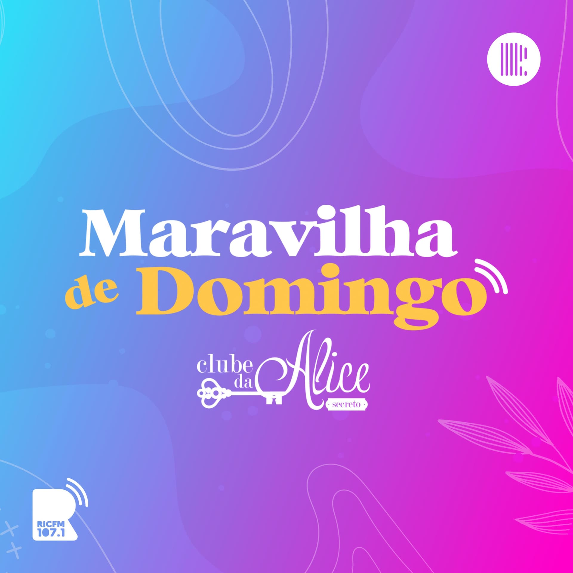 Maravilha de Domingo - Podcasts