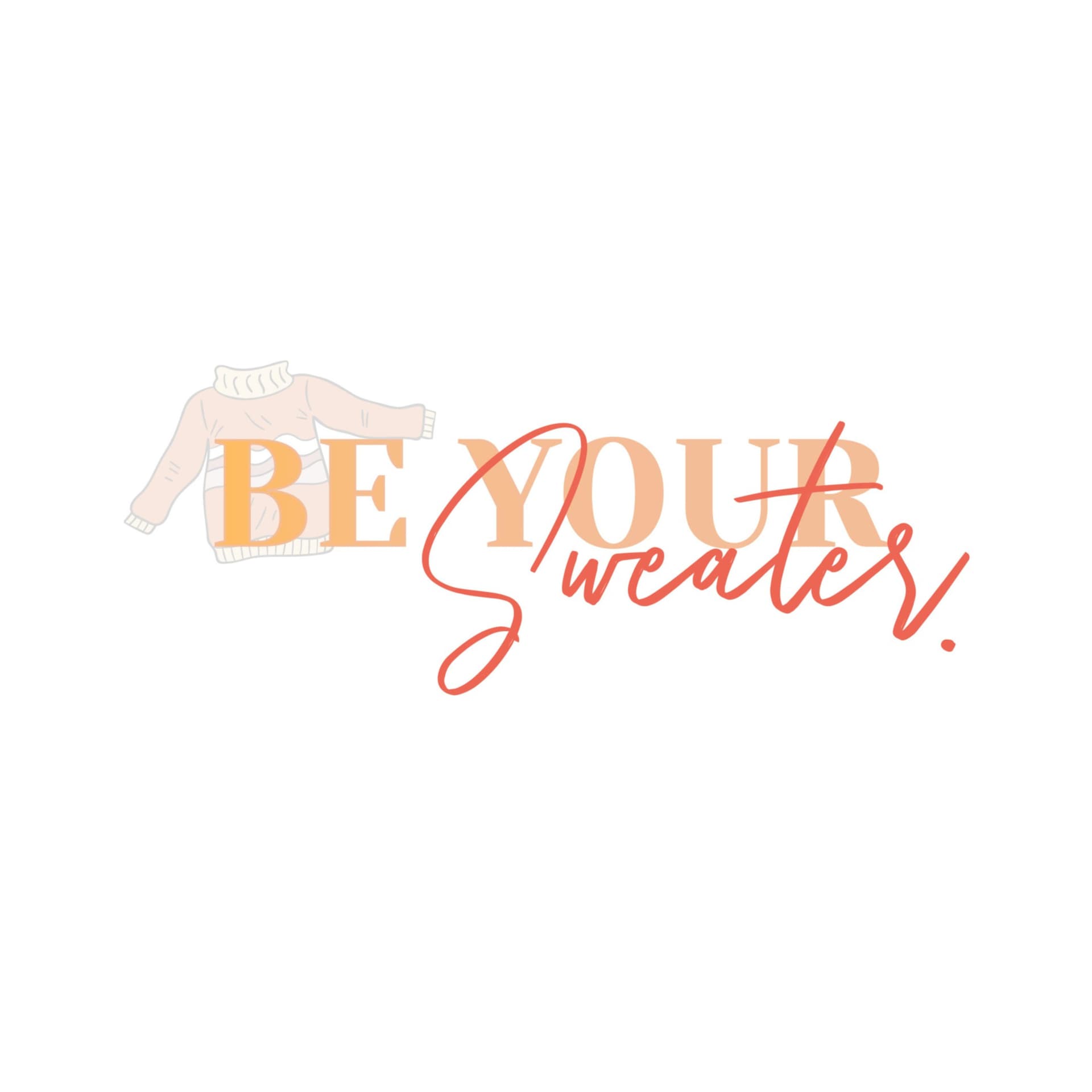 be your sweater - 播客