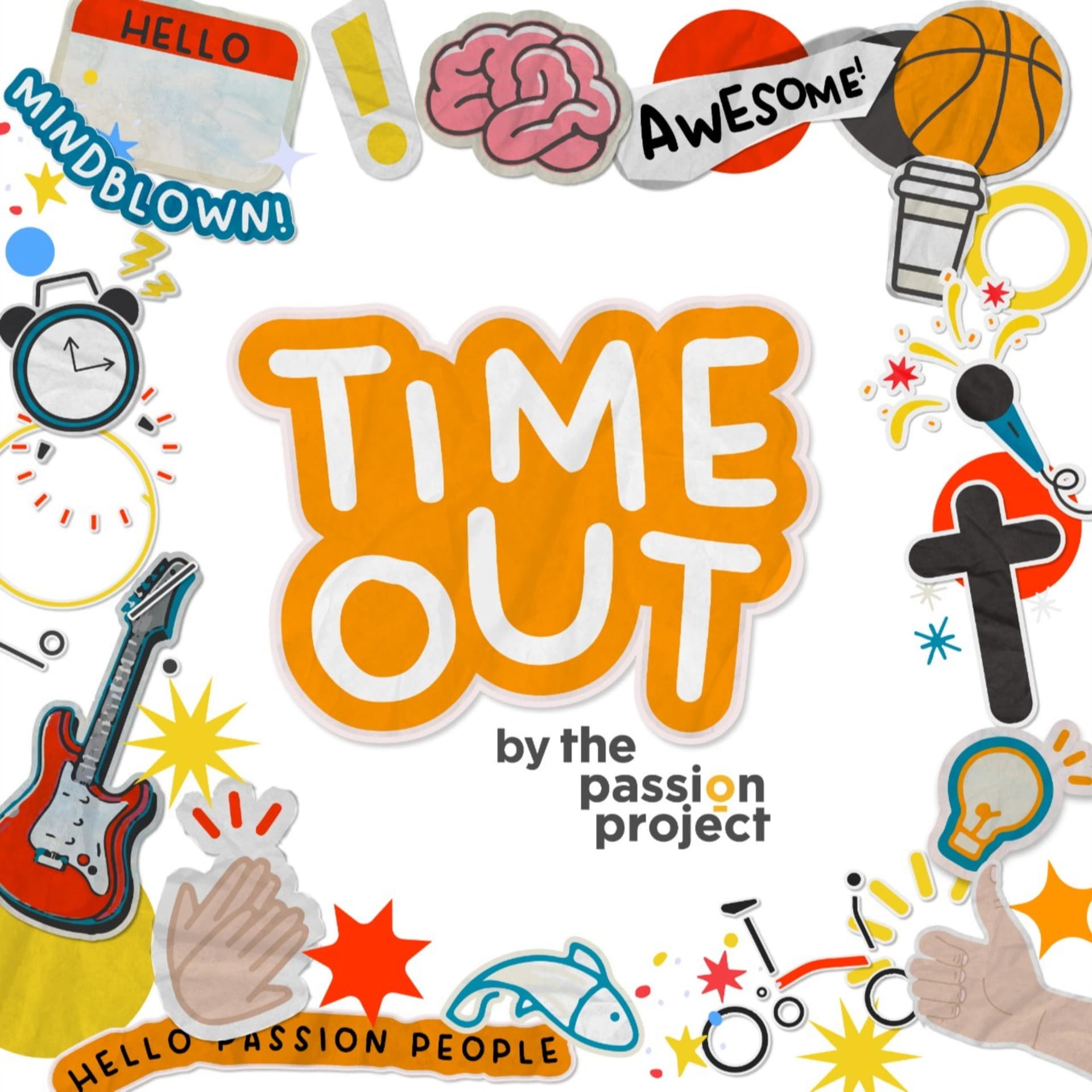 TIMEOUT by The Passion Project - Podcasts