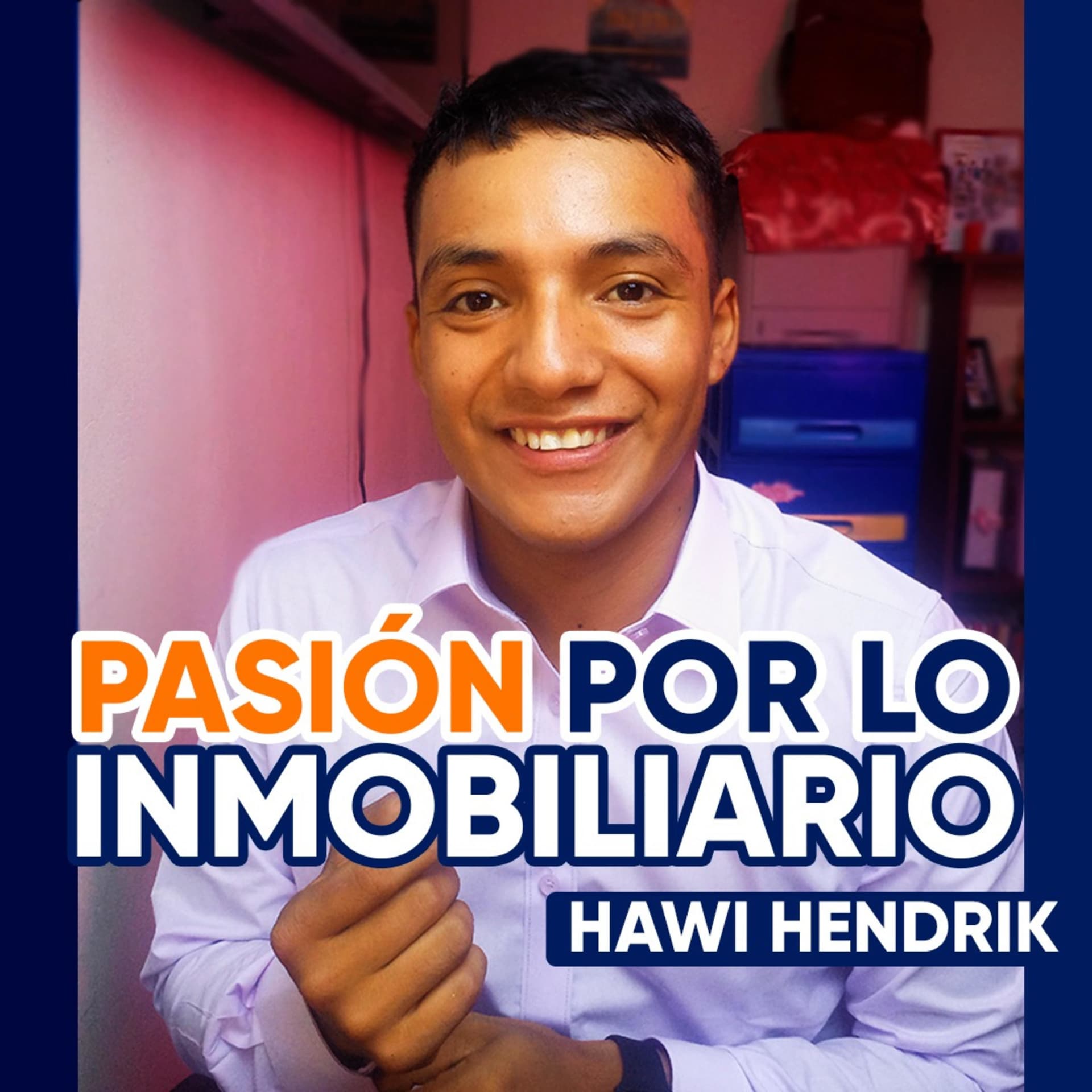 PASIÓN por lo INMOBILIARIO - Podcasts