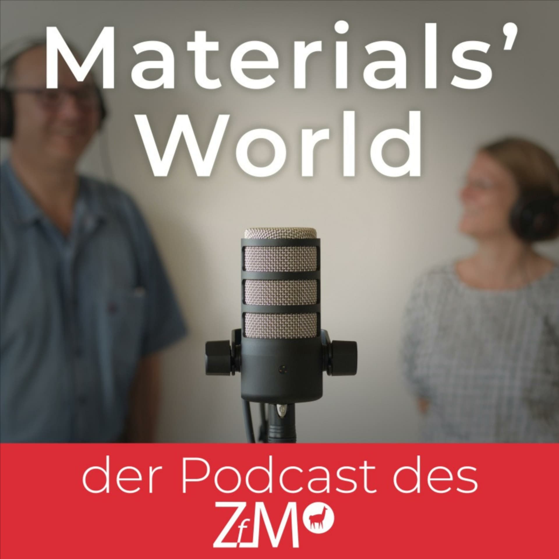 Materials' World - der Podcast des ZfM - Podcasts
