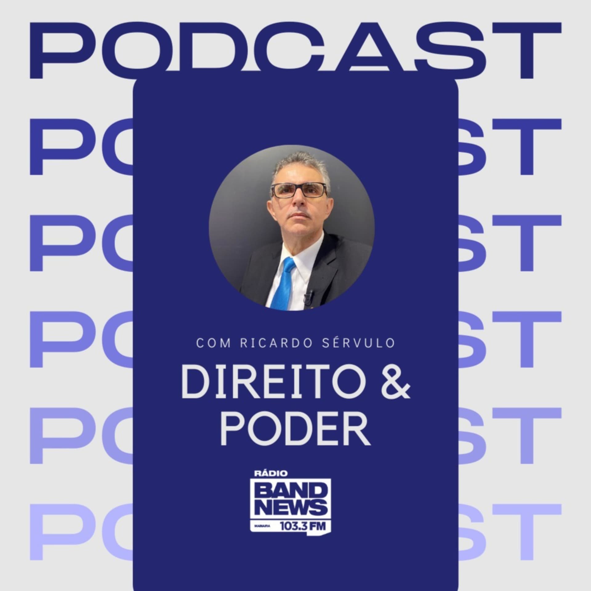 Direito & Poder com Ricardo Sérvulo - Podcasts
