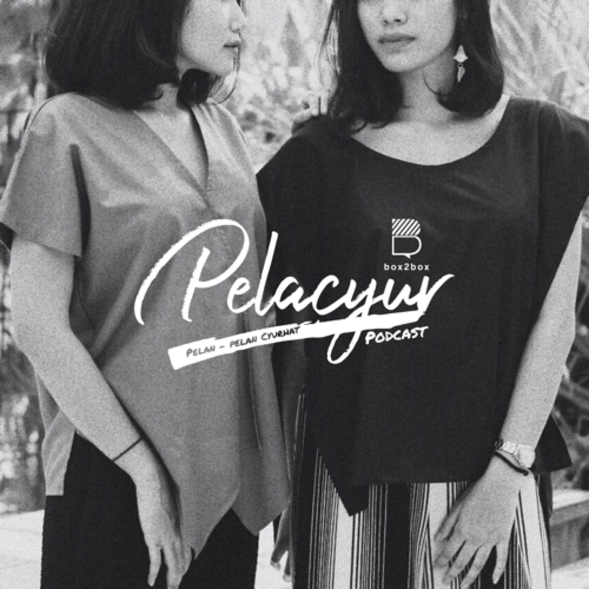 PELACYUR - Podcasts
