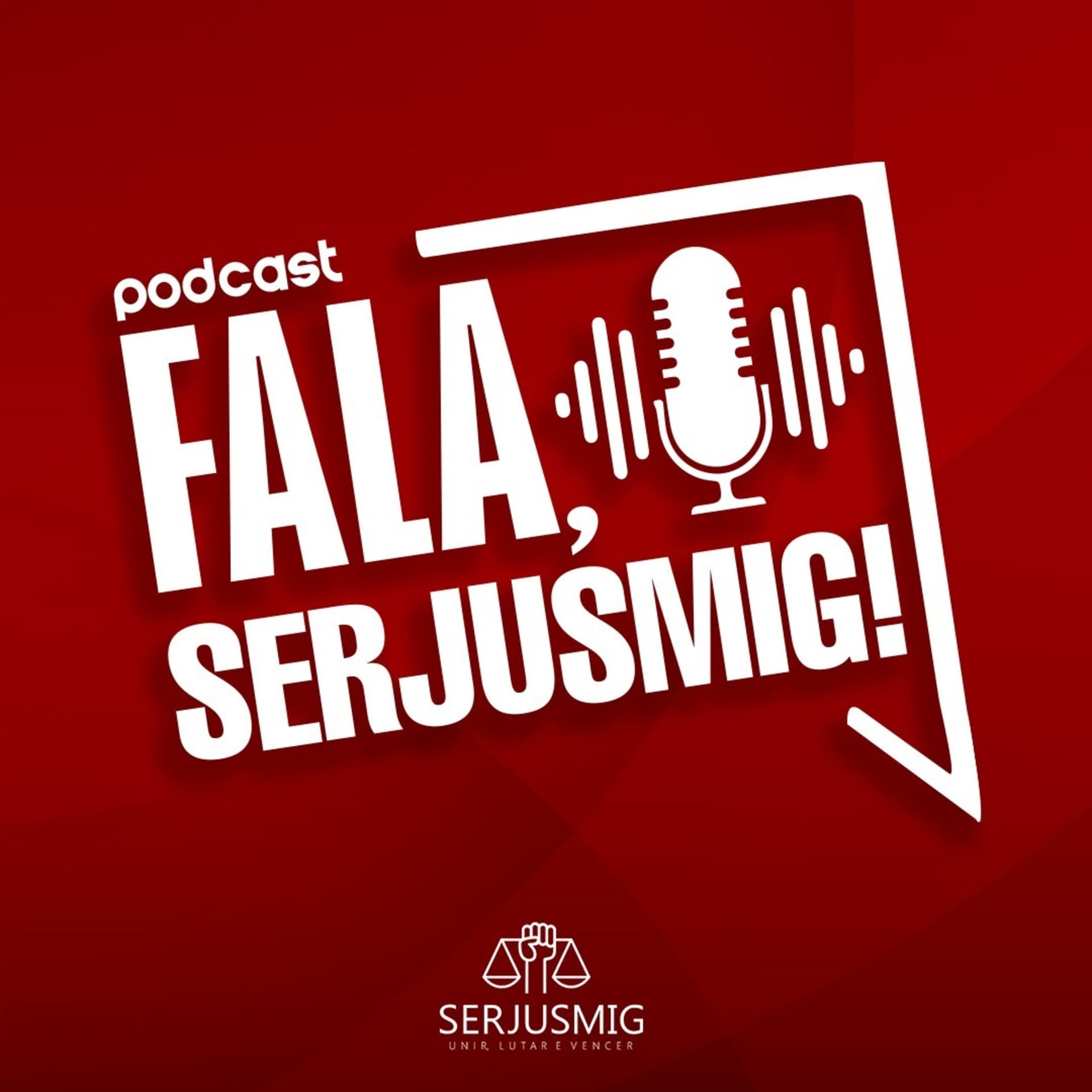 Fala, SERJUSMIG! - Podcasts