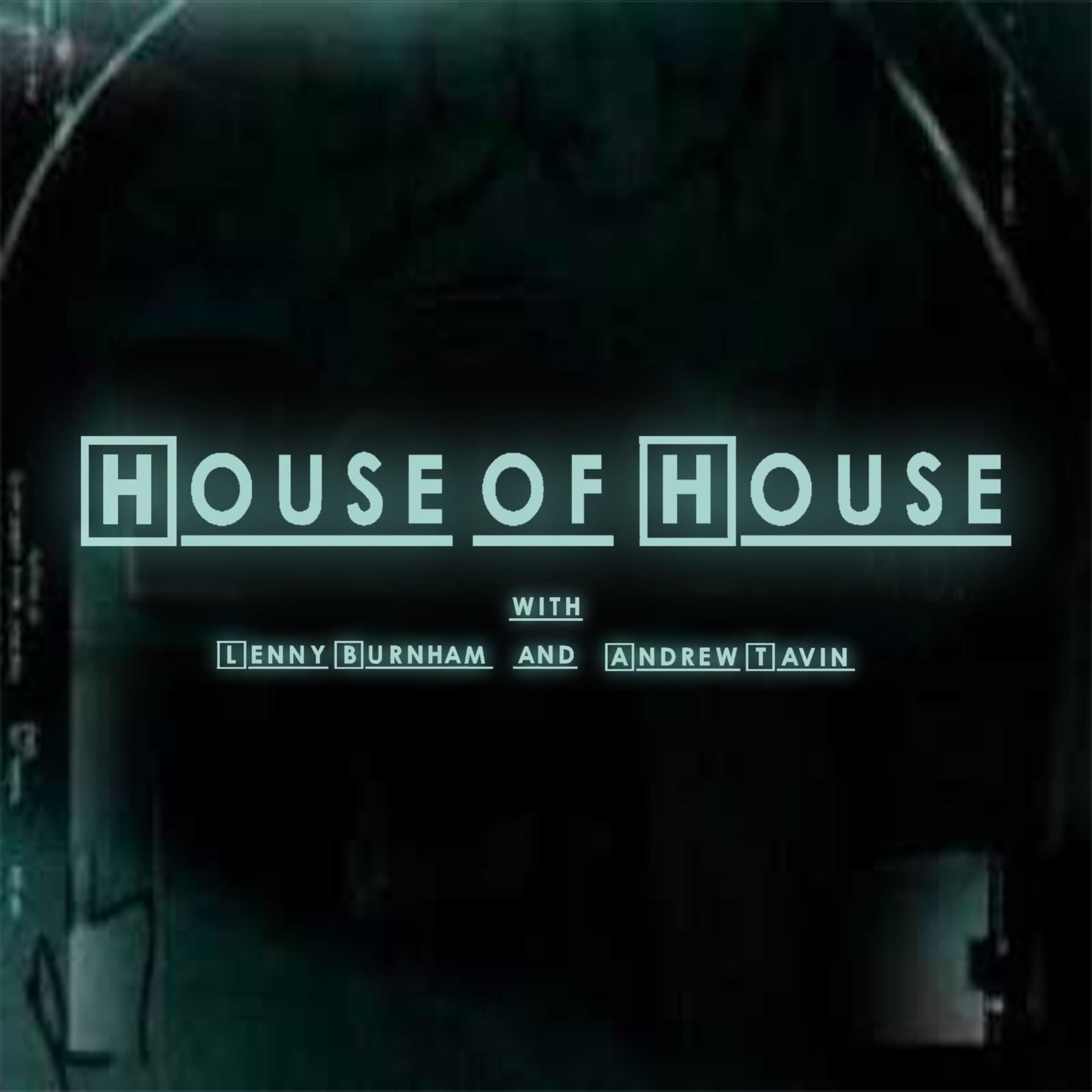 House of House: A House Rewatch Podcast - Podcasts