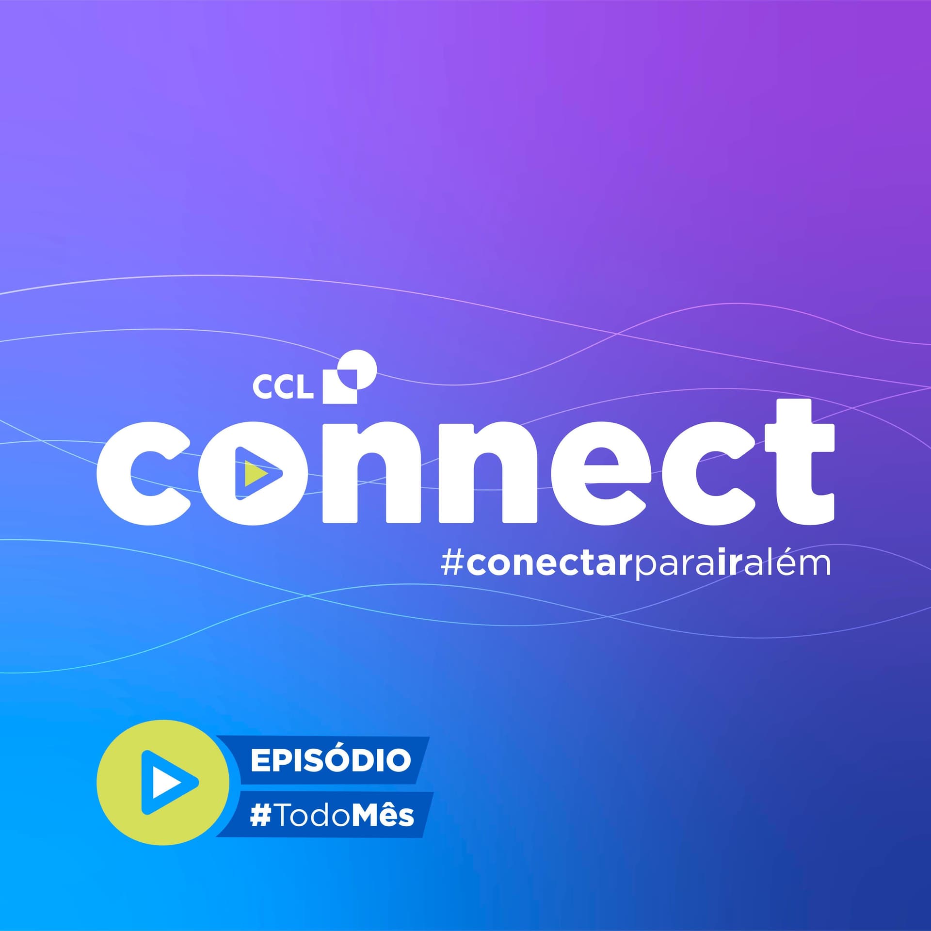CCL Connect | #VáAlém da Embalagem - Podcasts
