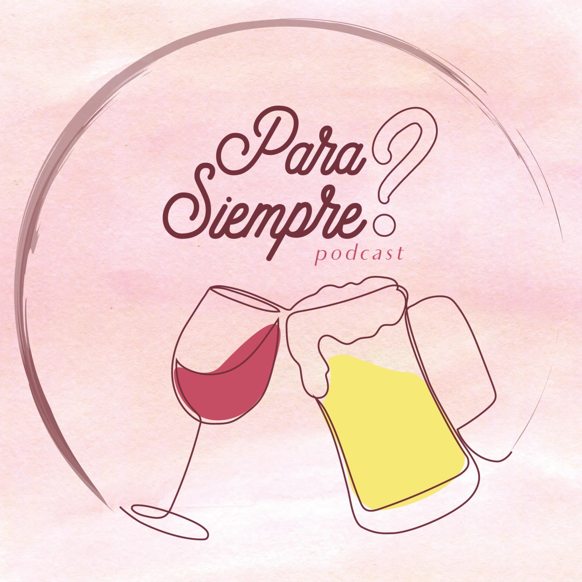 Para Siempre? - Подкасты