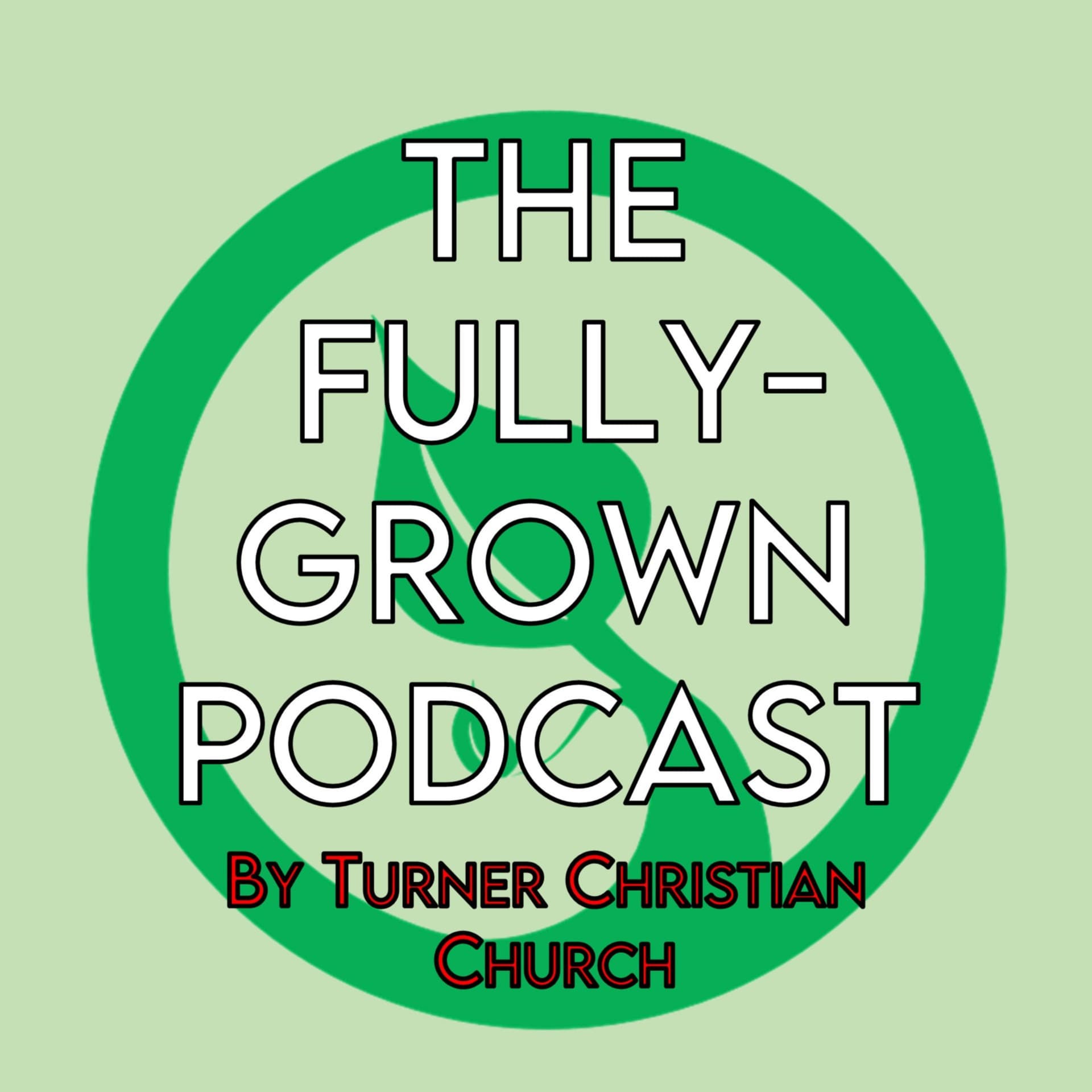The Fully-Grown Podcast - Podcasts