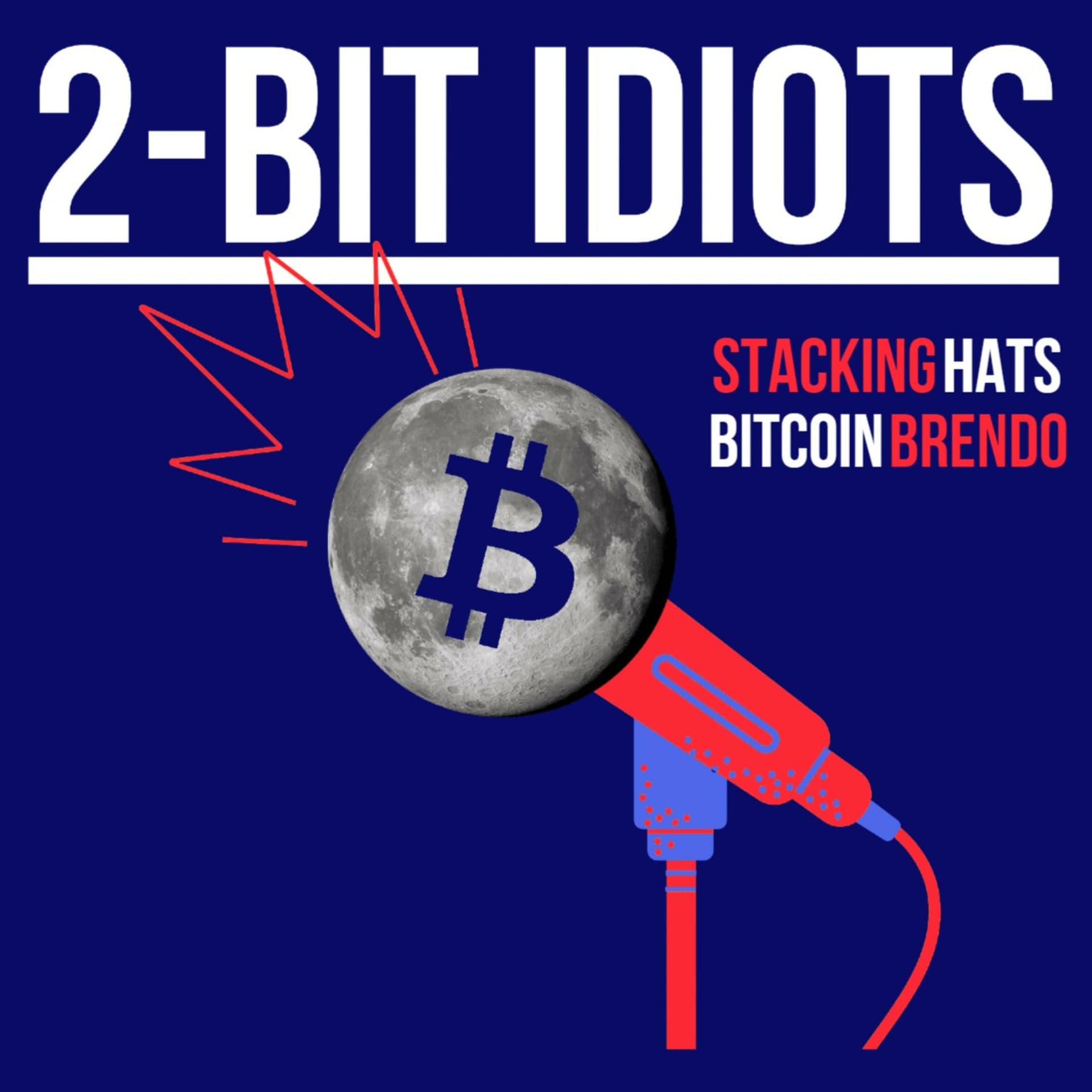 2-Bit Idiots - Podcasts