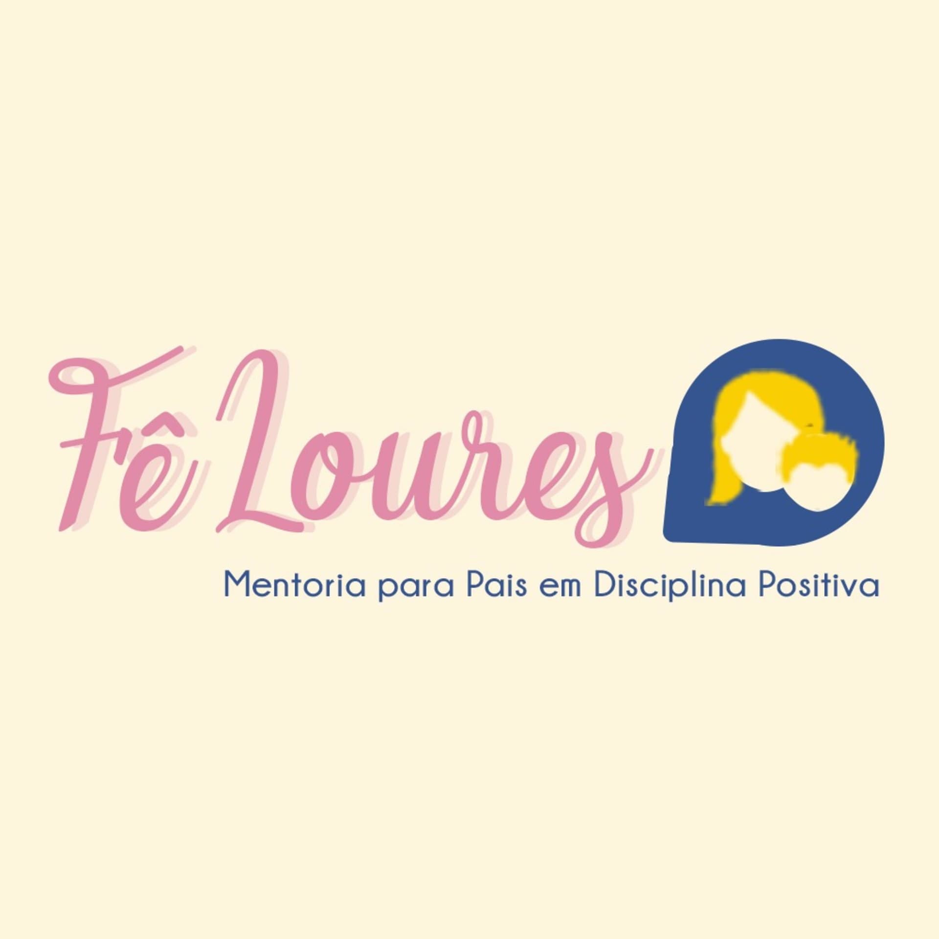Fê Loures - Mentoria para Pais em Disciplina Positiva - Podcast
