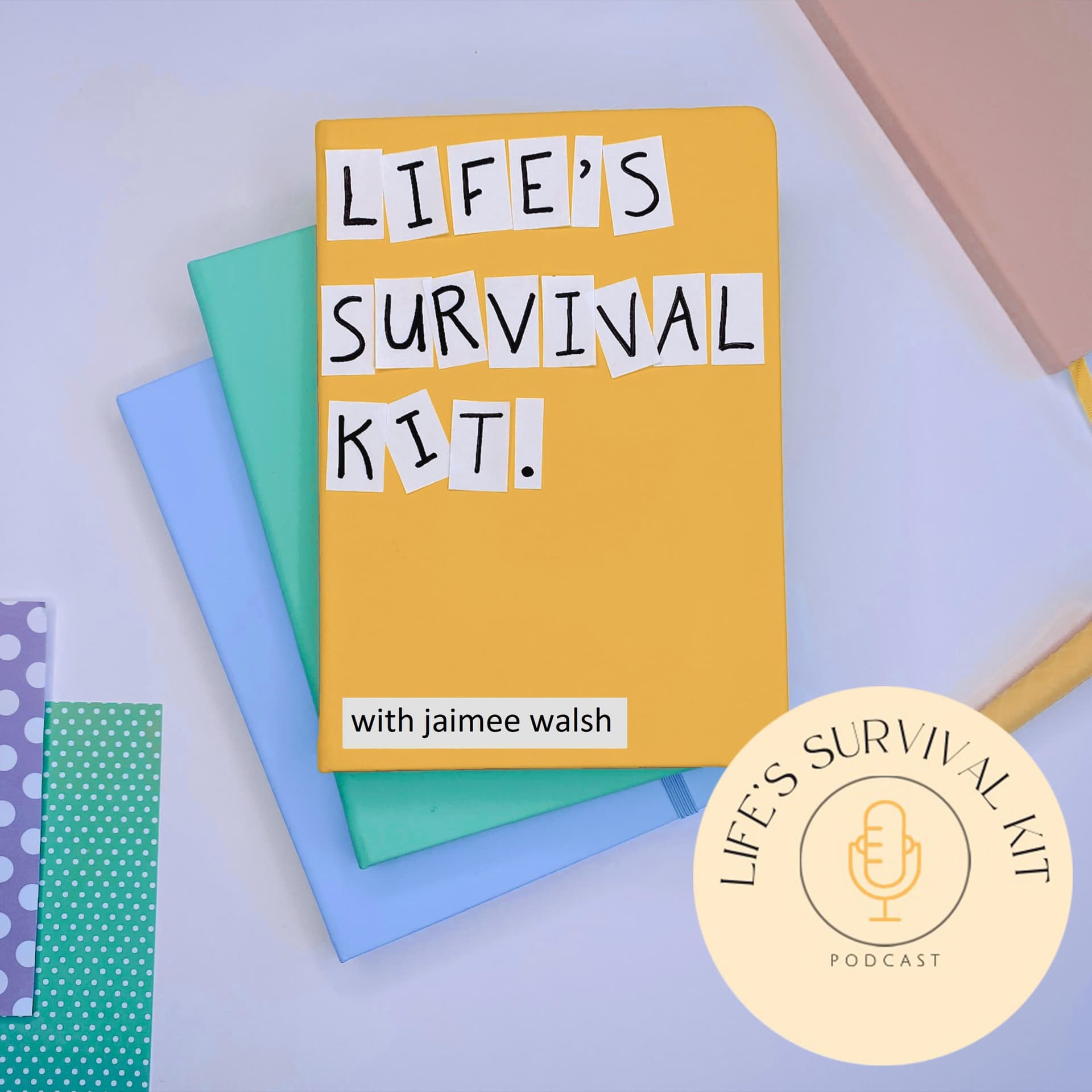 Life's Survival Kit. - Podcasts