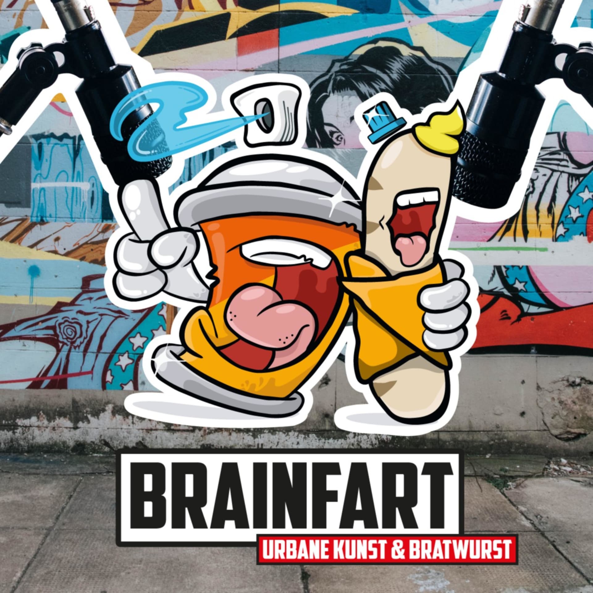 BRAINFART – Urbane Kunst & Bratwurst - Podcasts