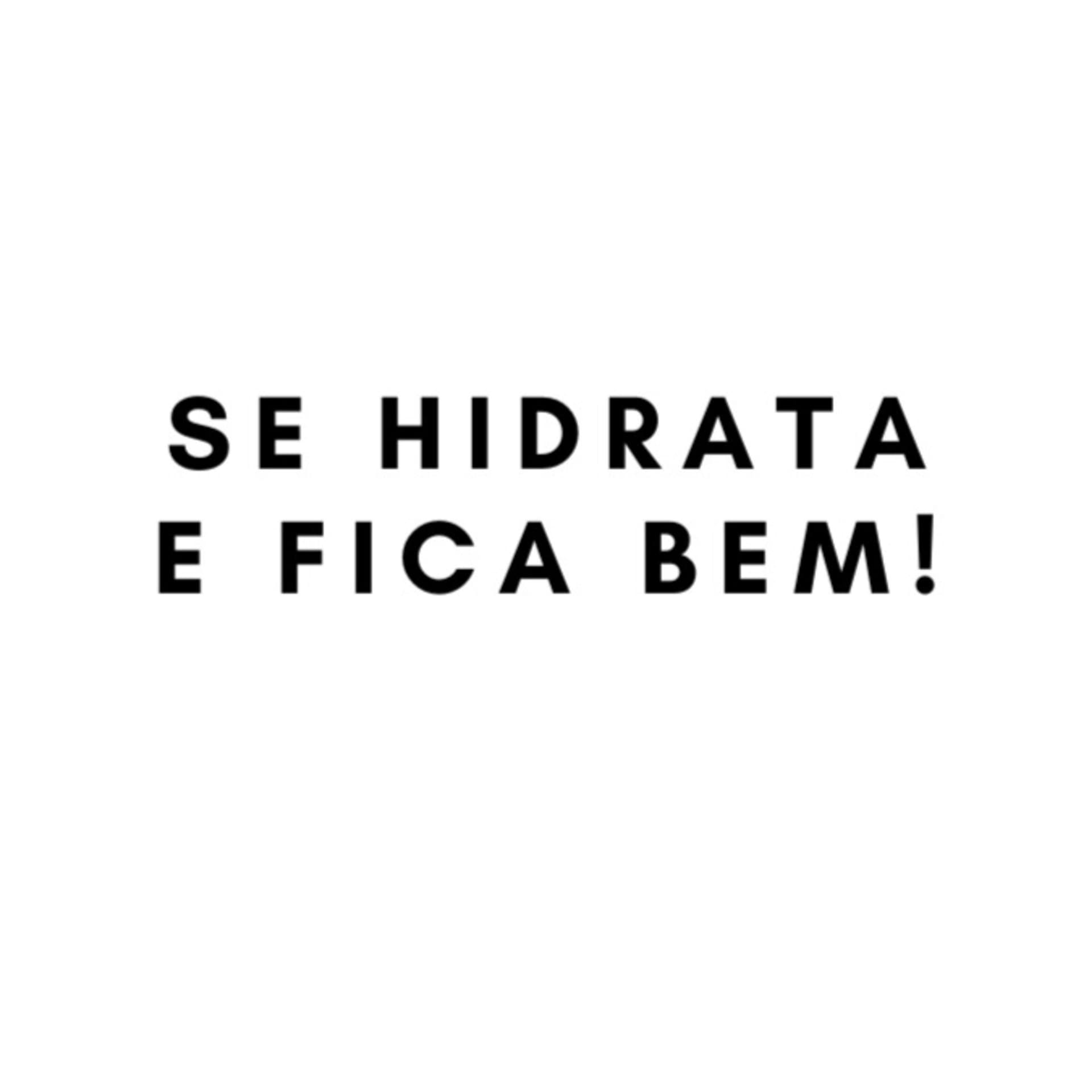Se hidrata e fica Bem! - Podcasts