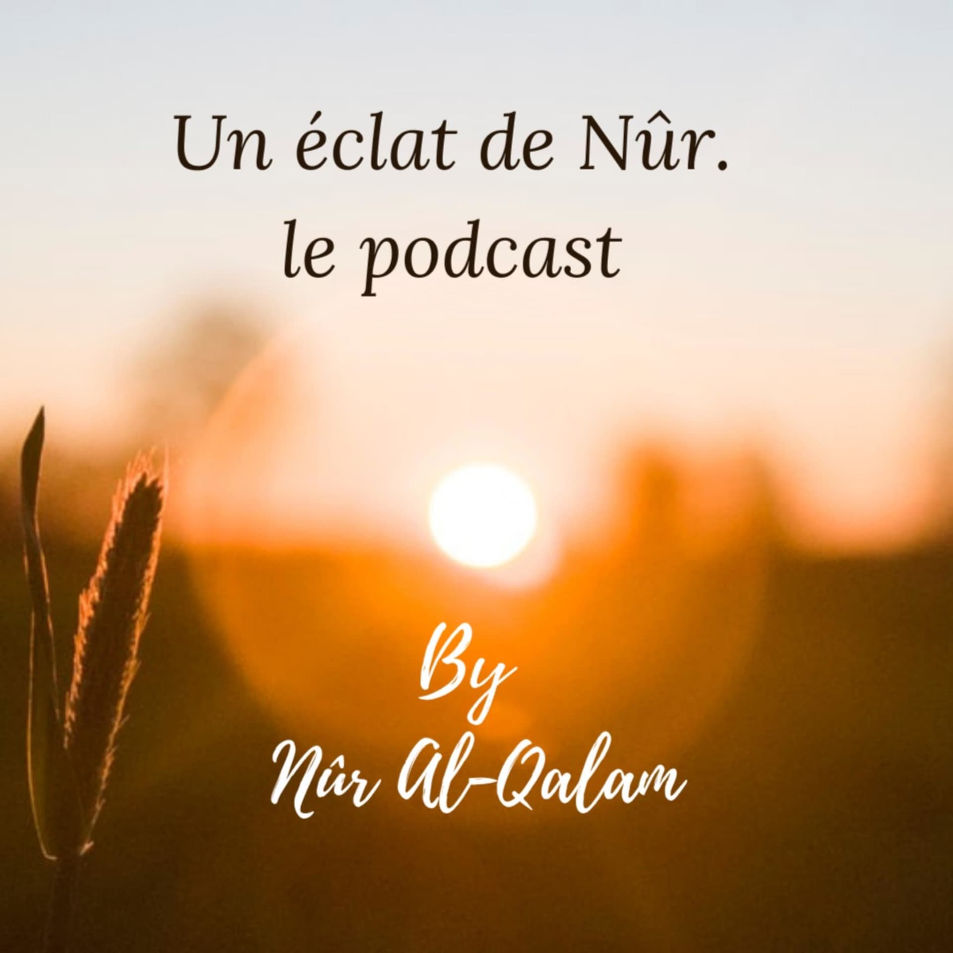 Nûr Al-Qalam - Podcasts