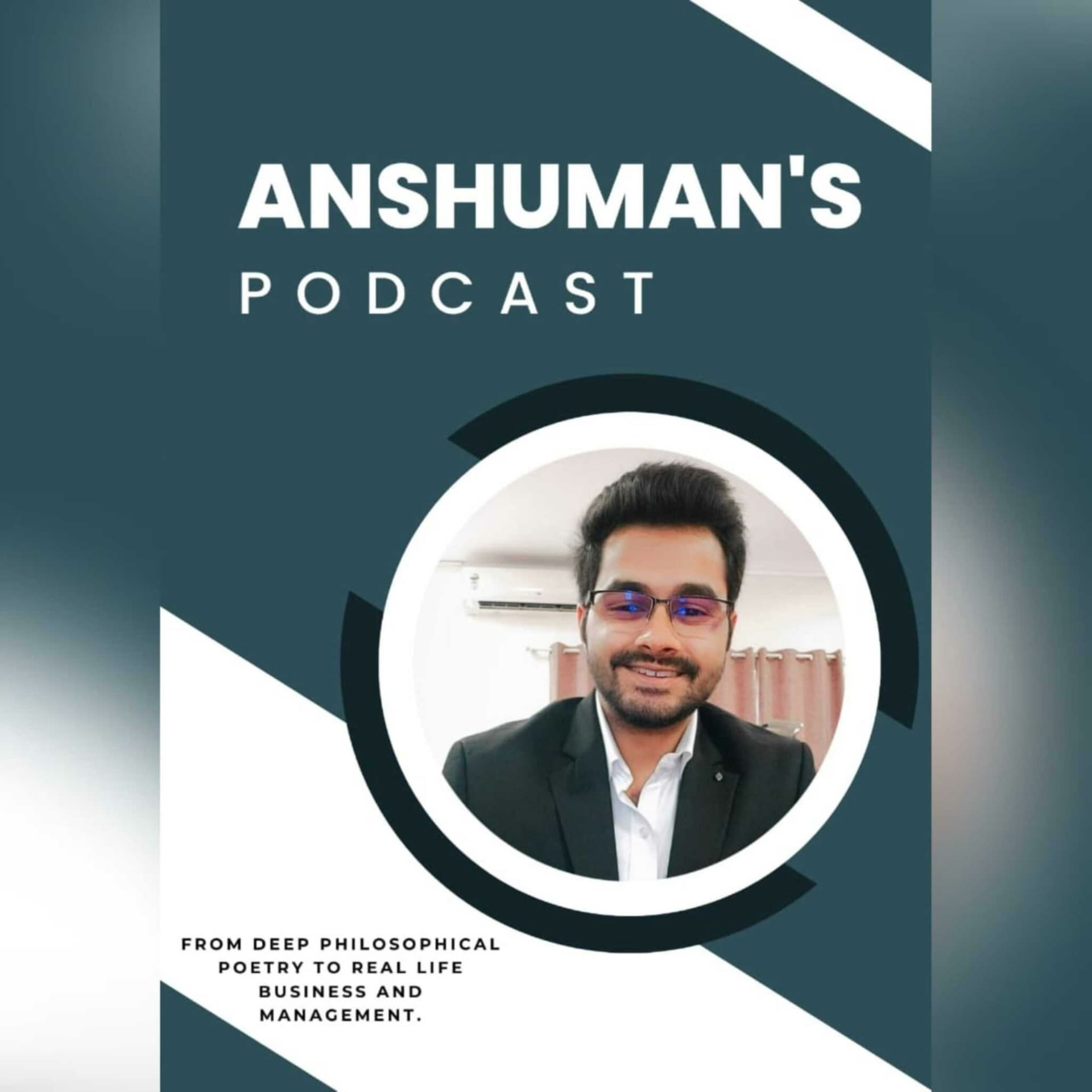 Anshuman's Podcast - Podcasts