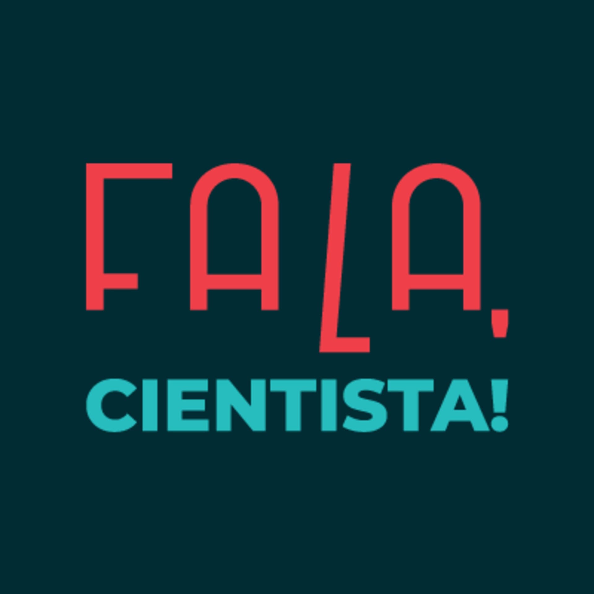 Fala, Cientista! - Podcasts