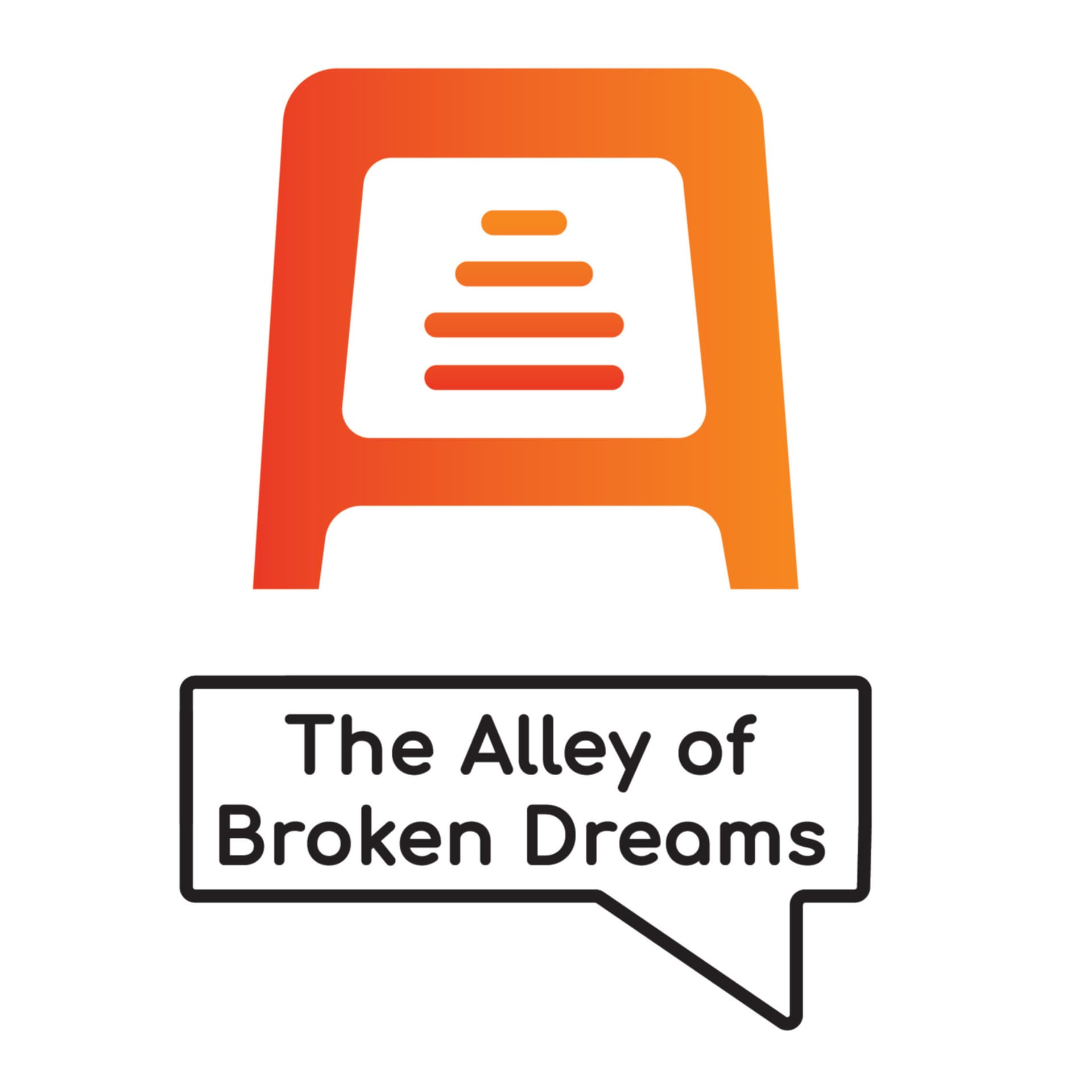 The Alley of Broken Dreams - Con Hẻm Của Những Giấc Mơ Tan Vỡ - Podcast