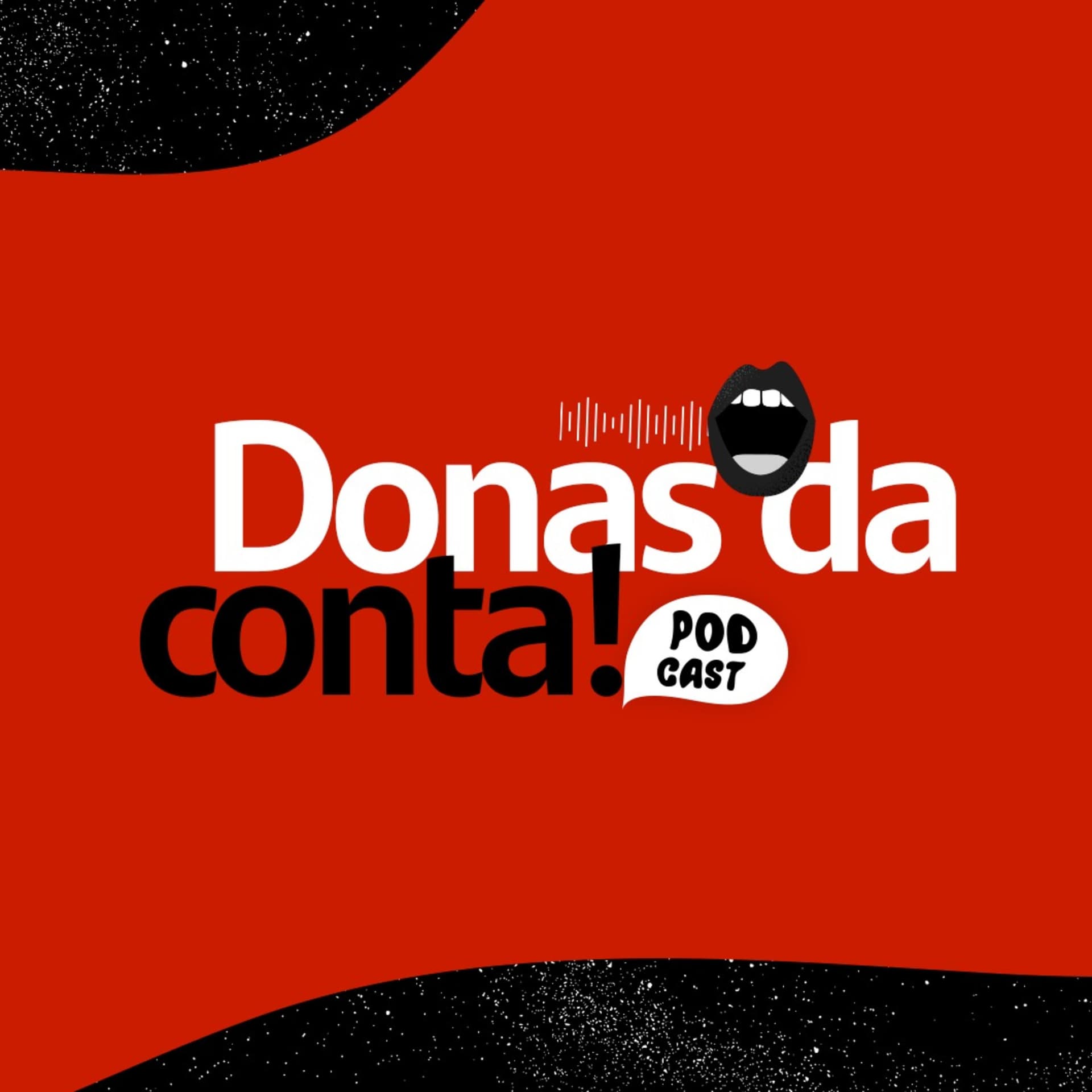 Donas da Conta - Podcasts