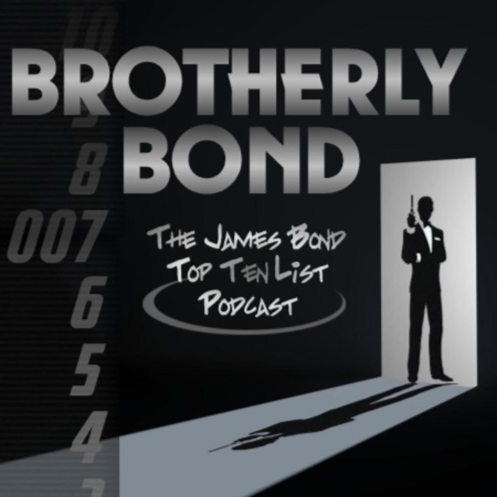Brotherly Bond: The James Bond Top Ten List Podcast - Podcast