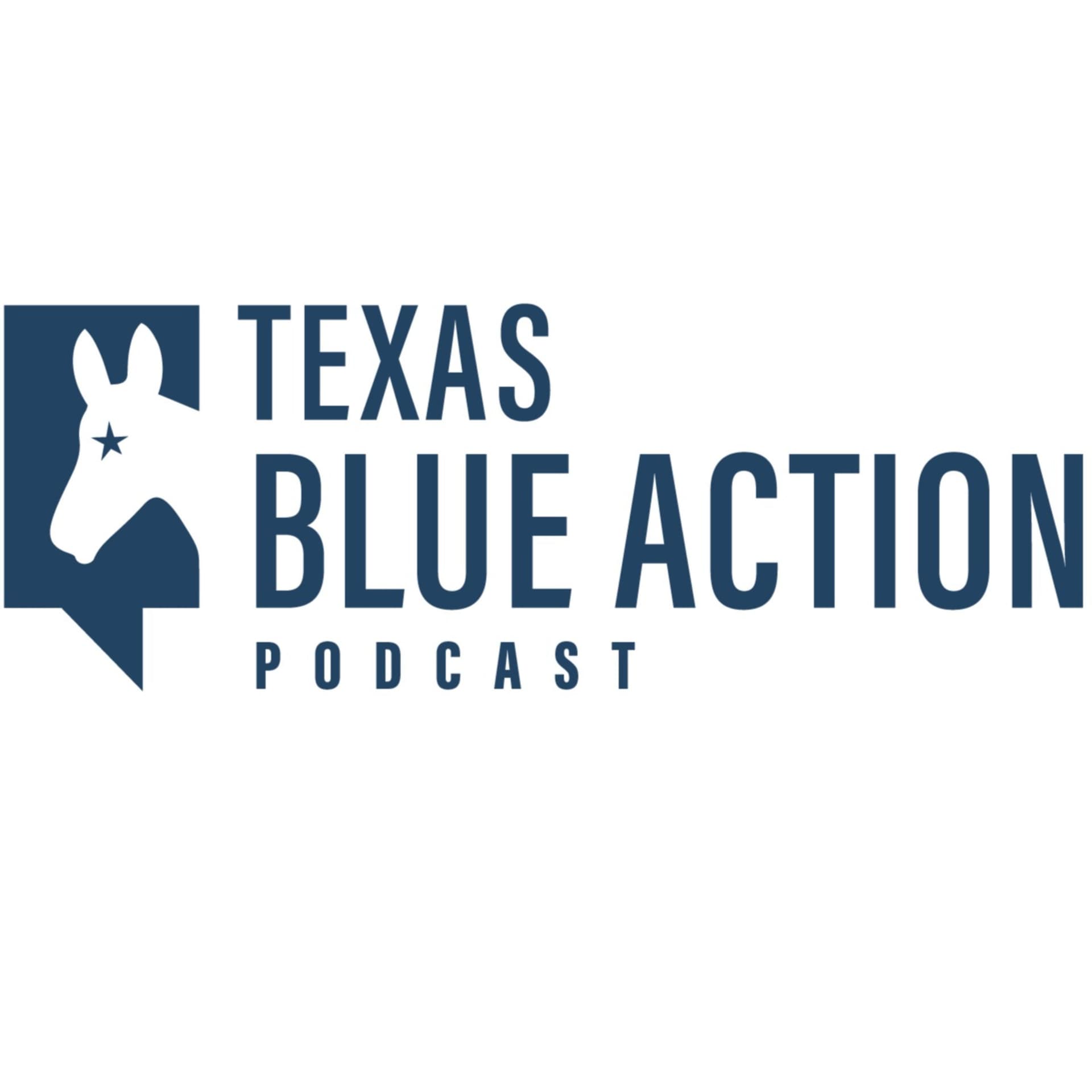 The Texas Blue Action Podcast - Podcasts