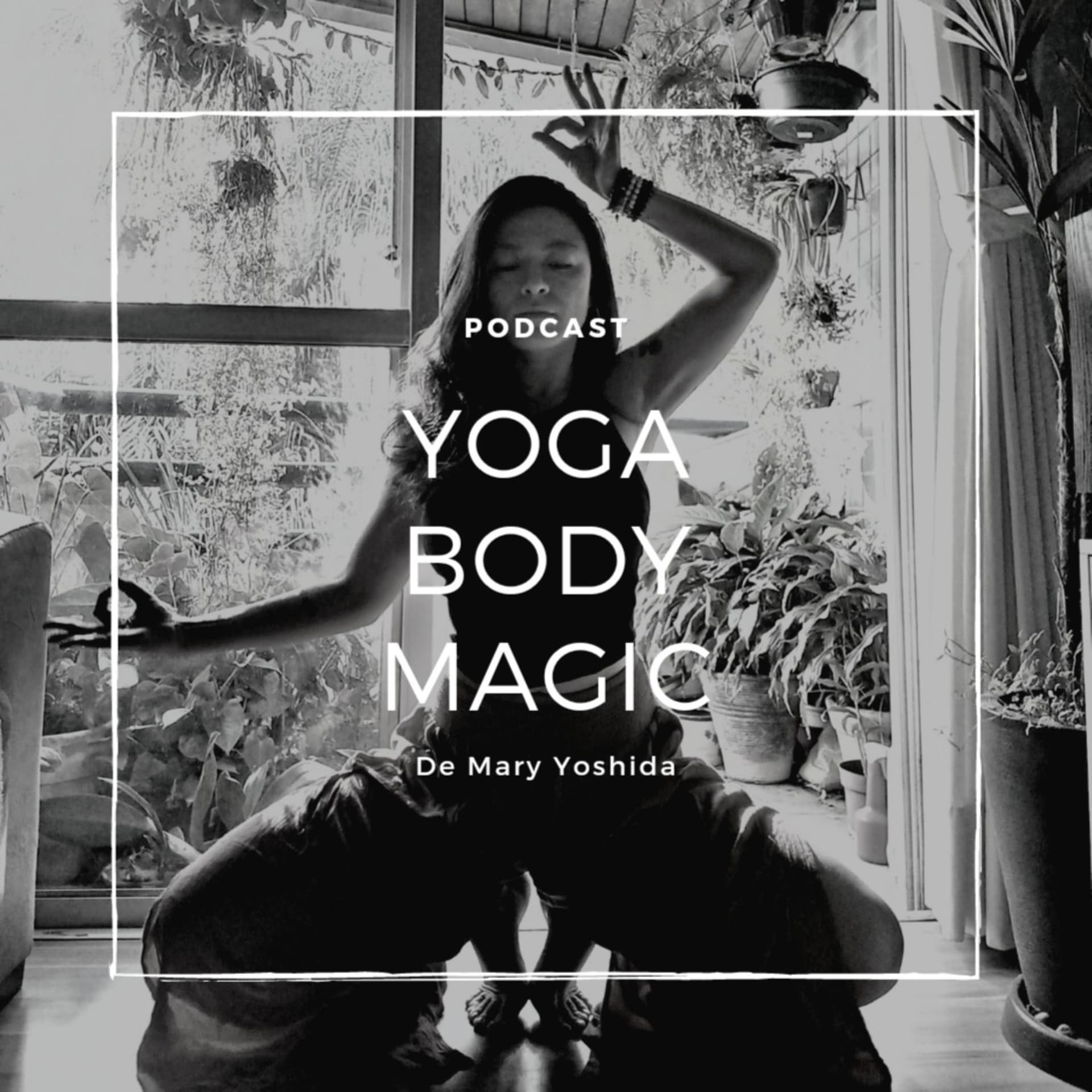Yoga Body Magic - Podcasts