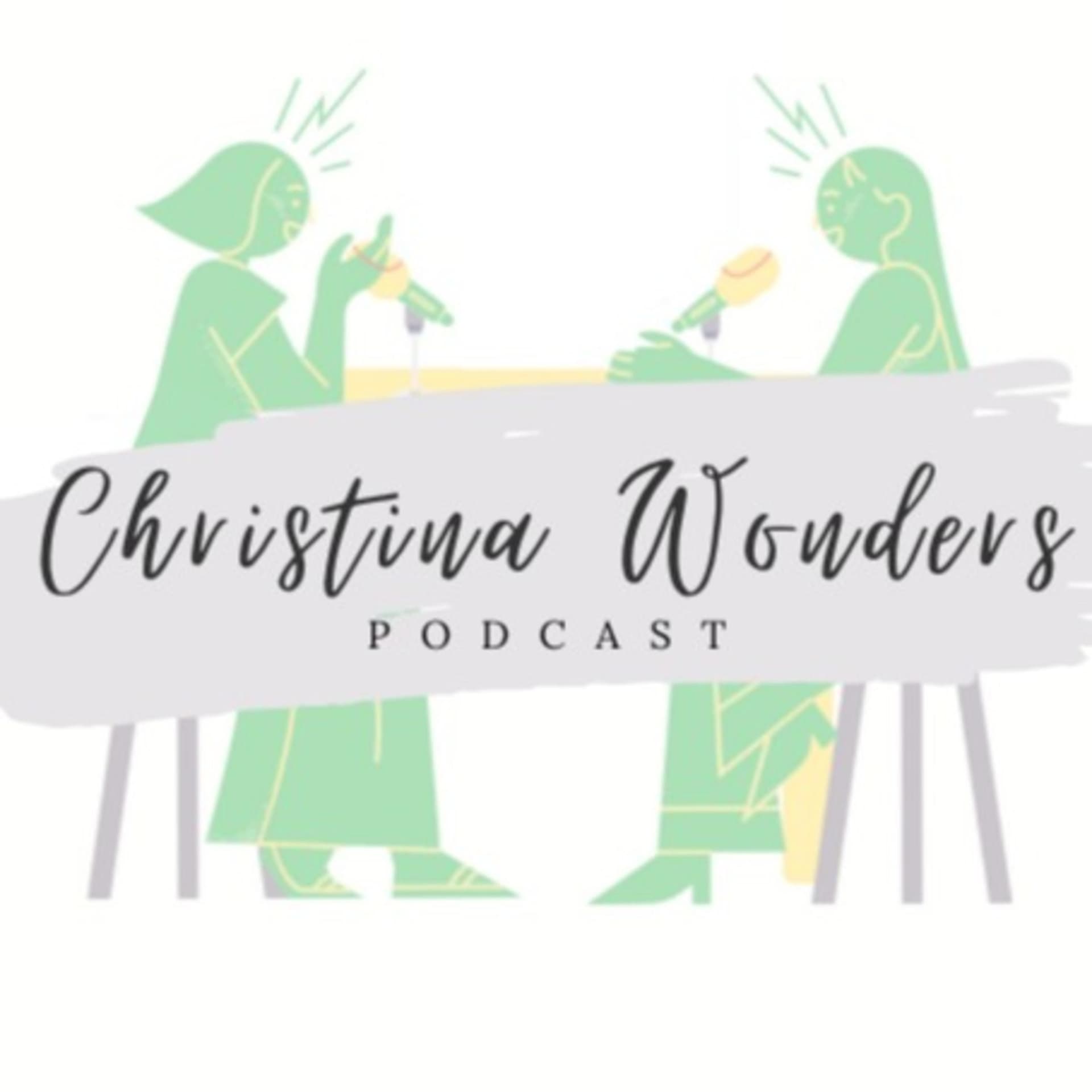 Christina Wonders - by Christina Wunder - Podcasts