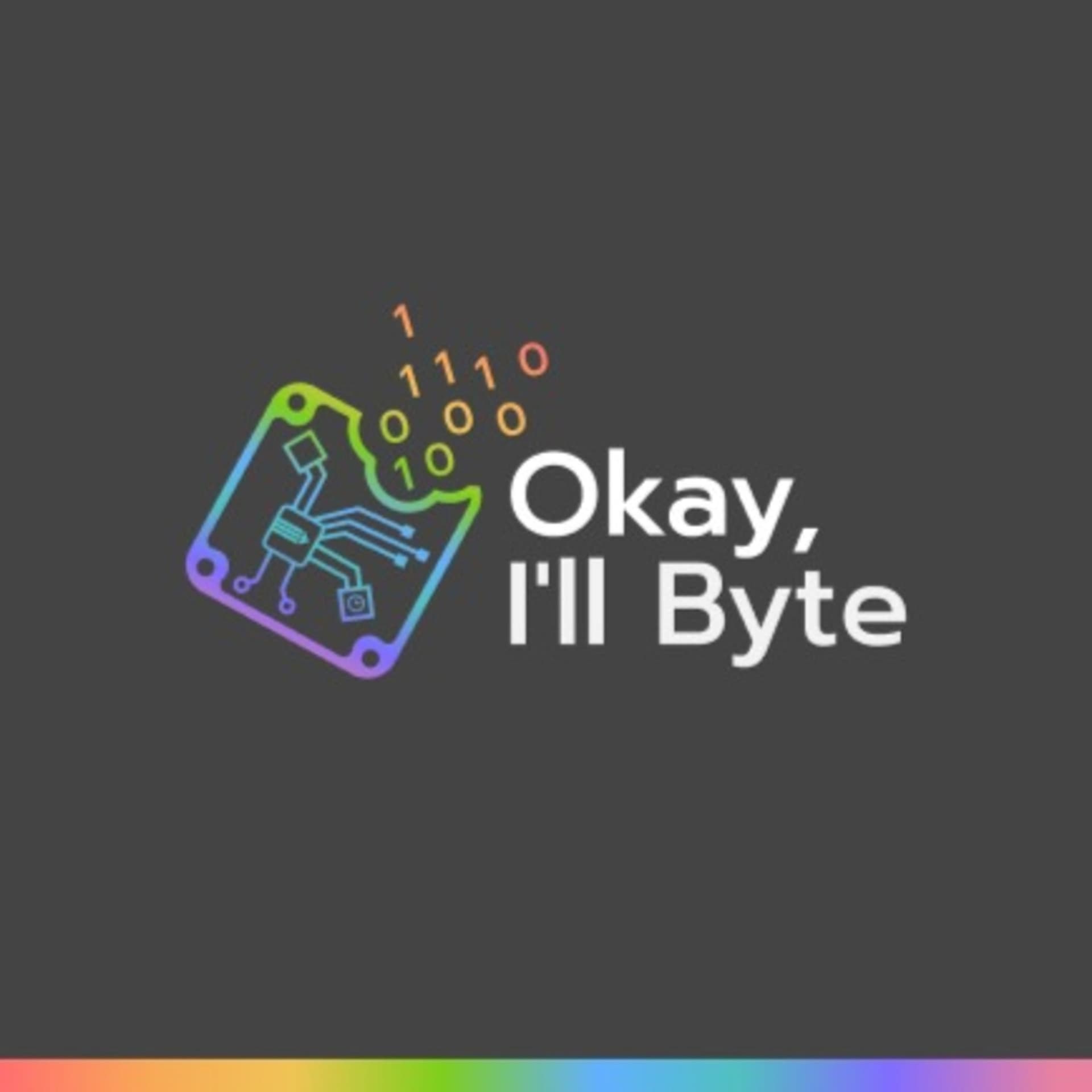 Okay, I'll Byte - Podcasty