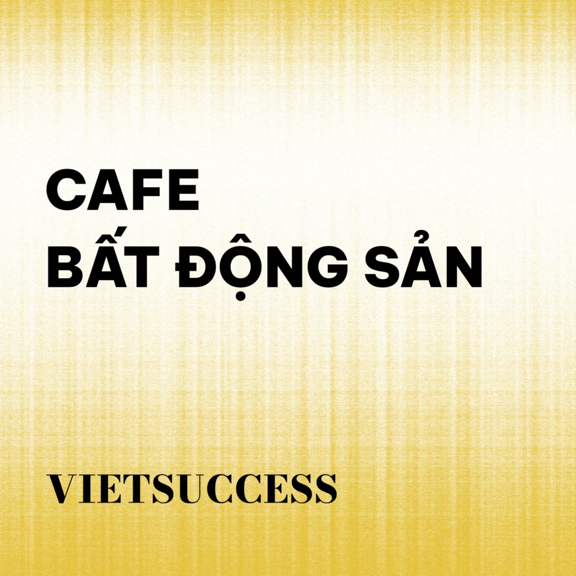 Cafe Bất Động Sản - Podcast