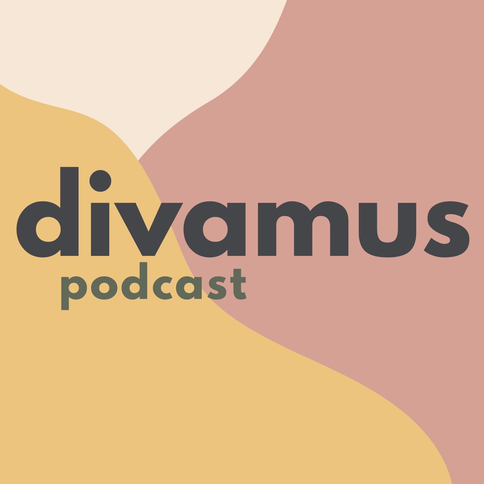 DIVAMUS PODCAST - Podcasts